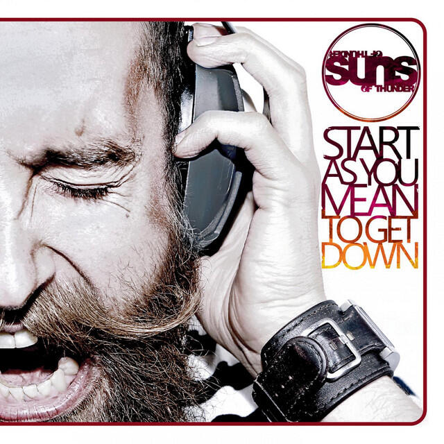 Релиз Start As You Mean To Get Down