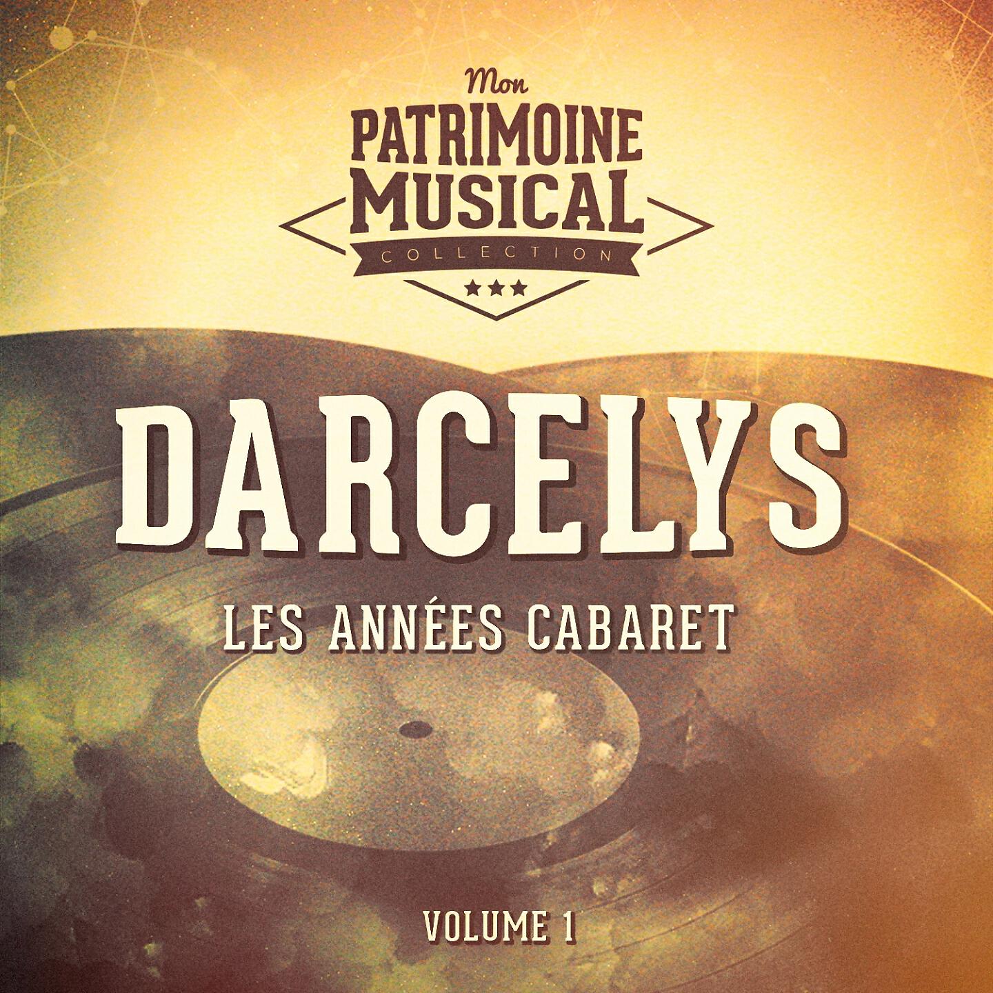 Релиз Les années cabaret : Darcelys, Vol. 1