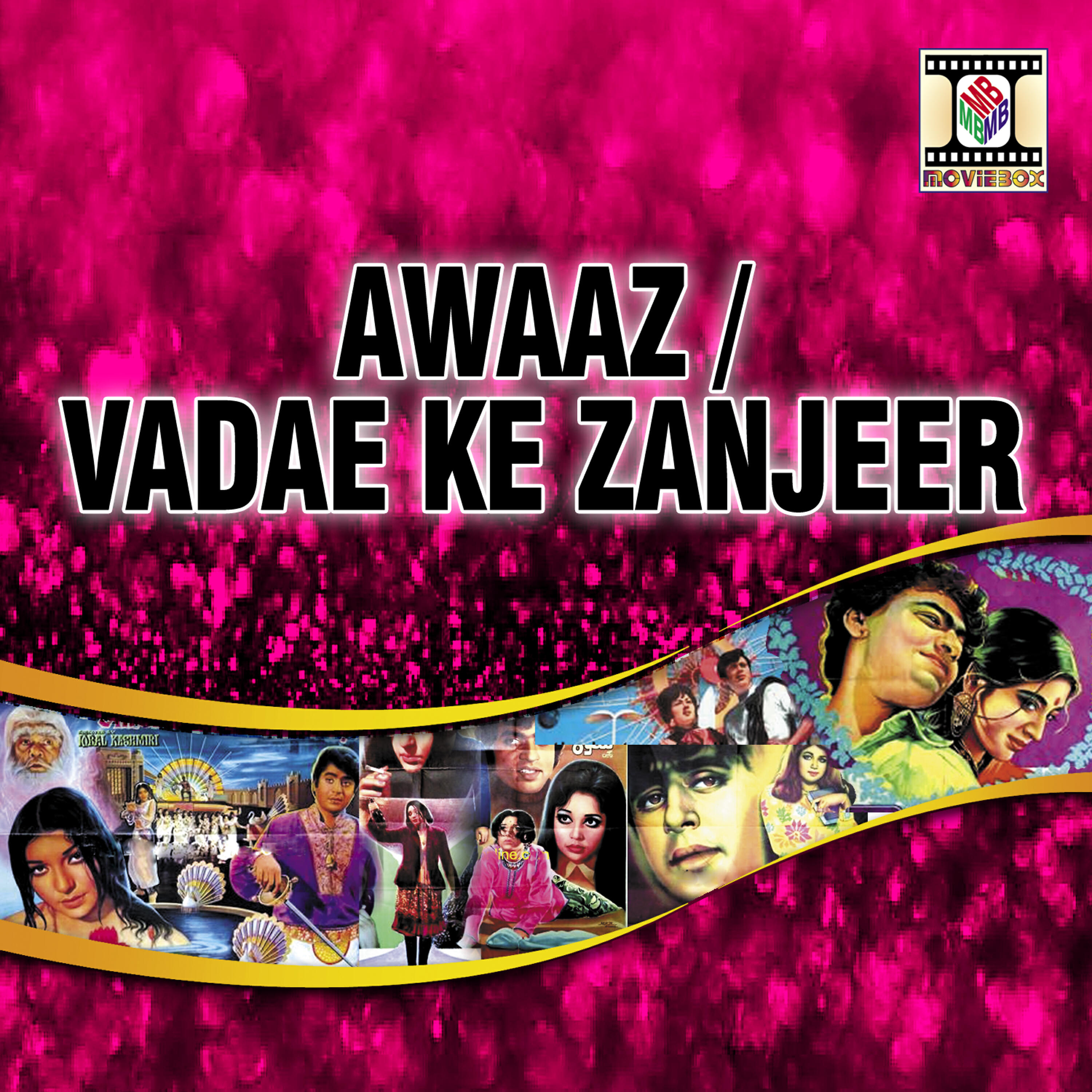Релиз Awaaz / Vadae Ki Zanjeer