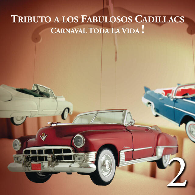 Релиз Tributo A Los Fabulosos Cadillacs - Carnaval Toda La Vida (Vol.2)