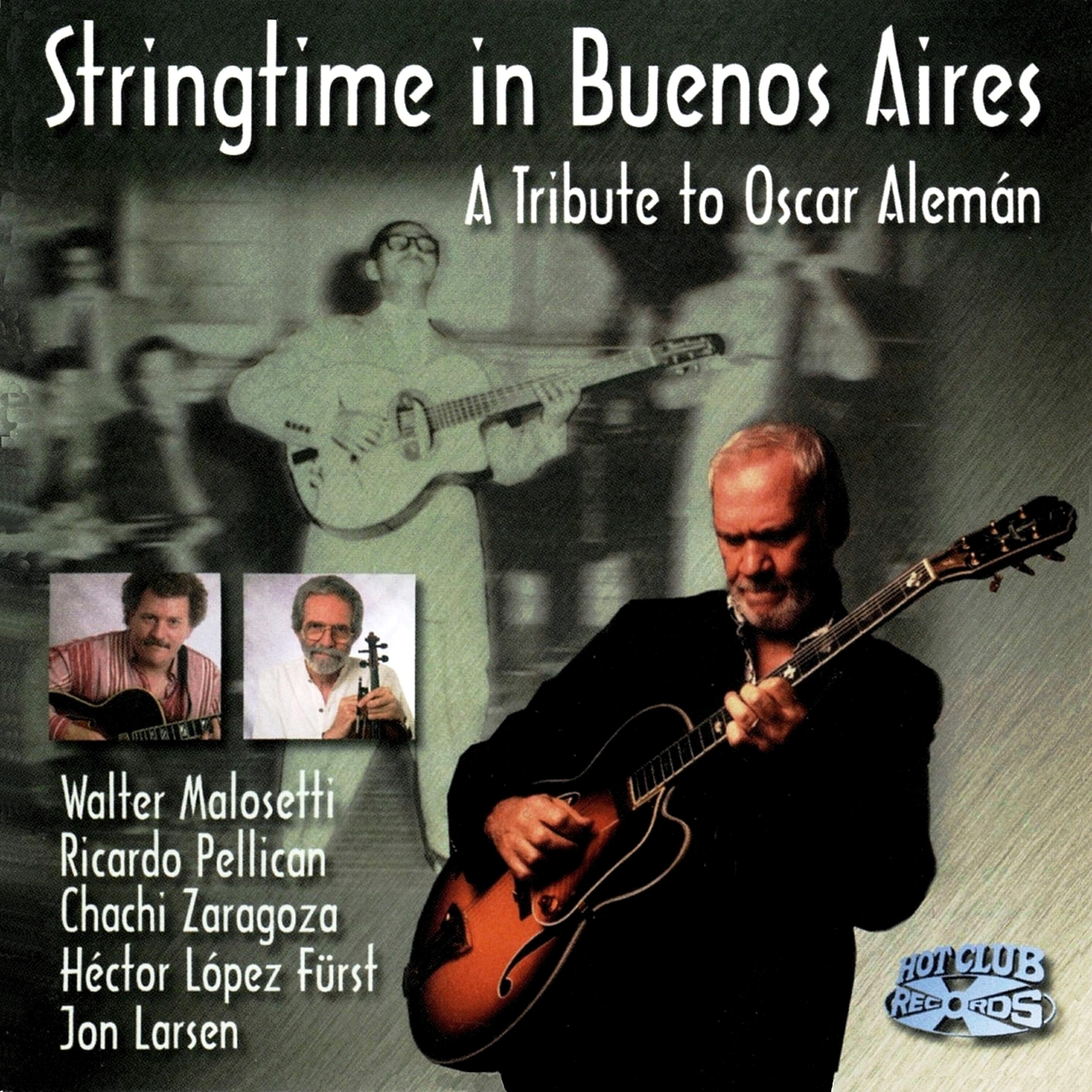 Релиз Stringtime in Buenos Aires - A Tribute to Oscar Aleman