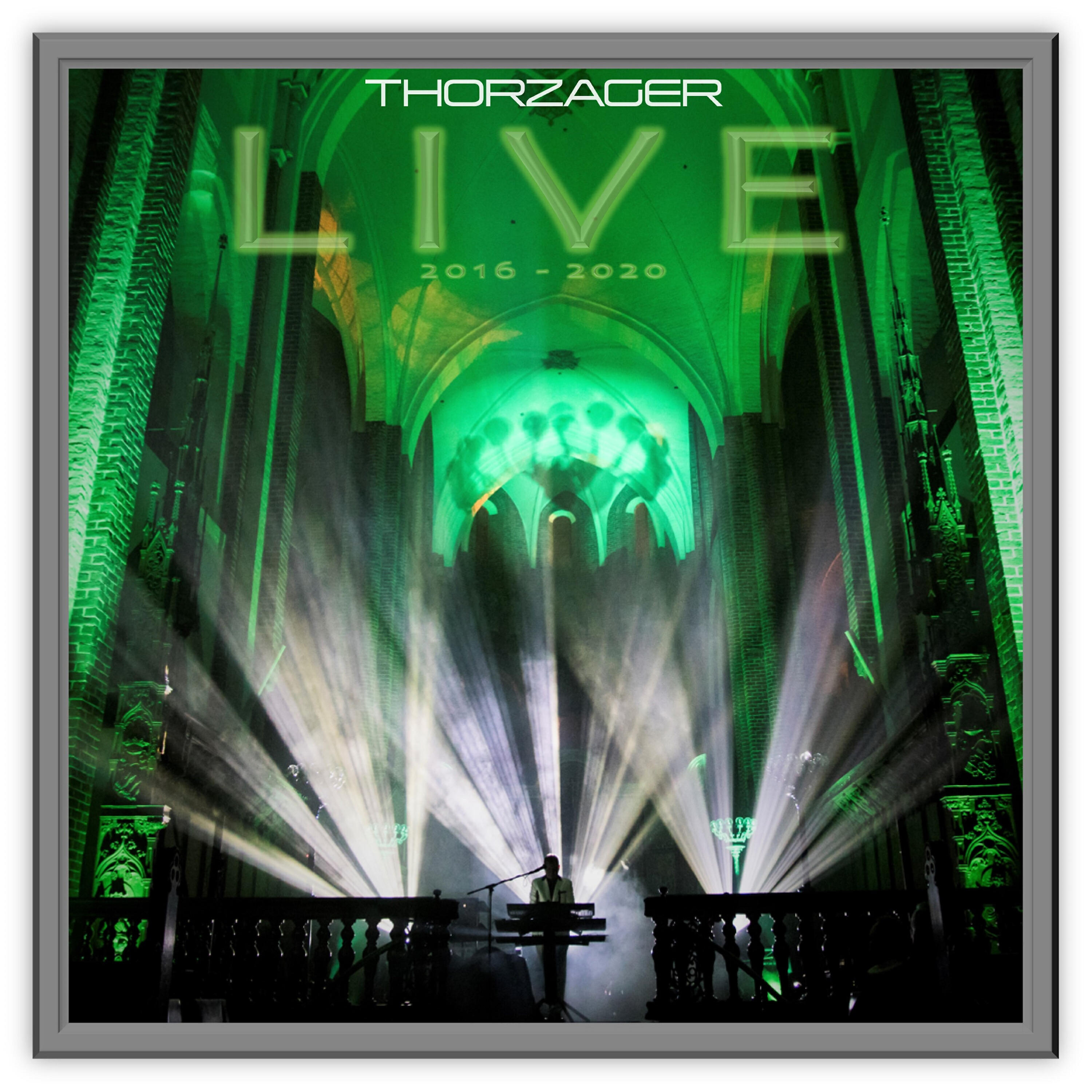 Релиз THORZAGER Live 2016 - 2020