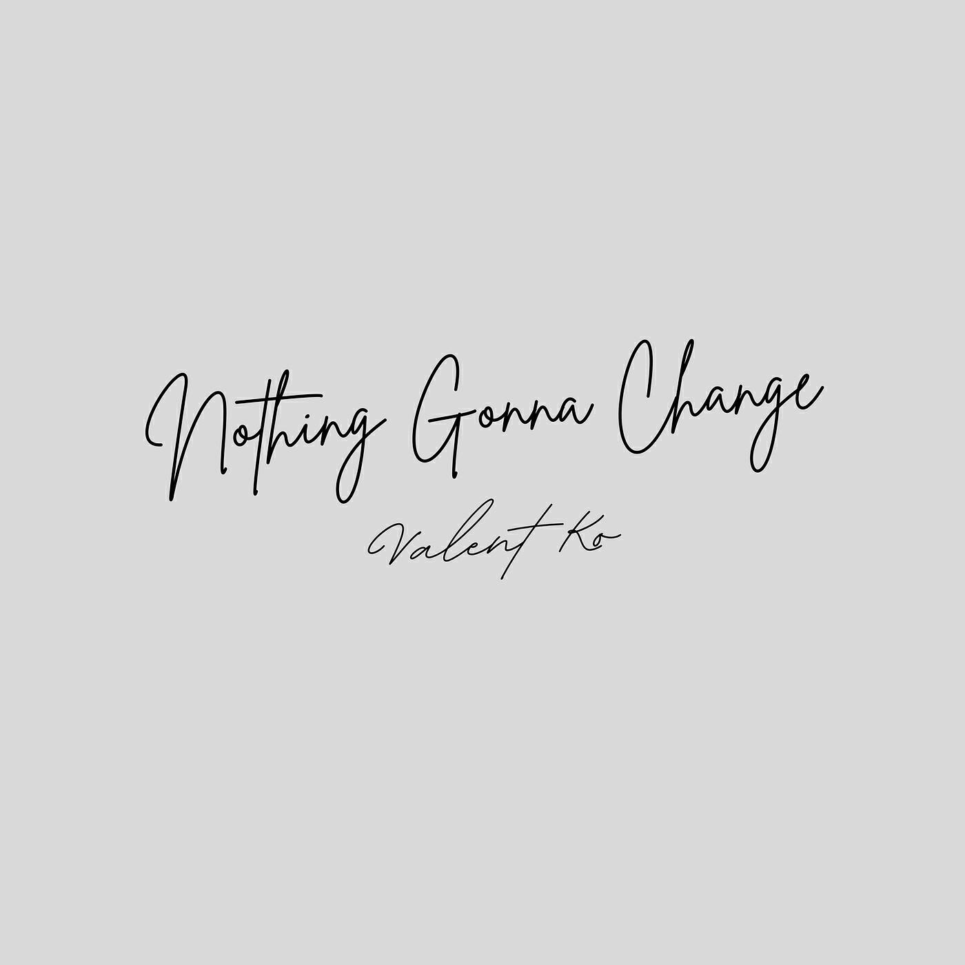 Релиз Nothing Gonna Change (Guitar Instrument)