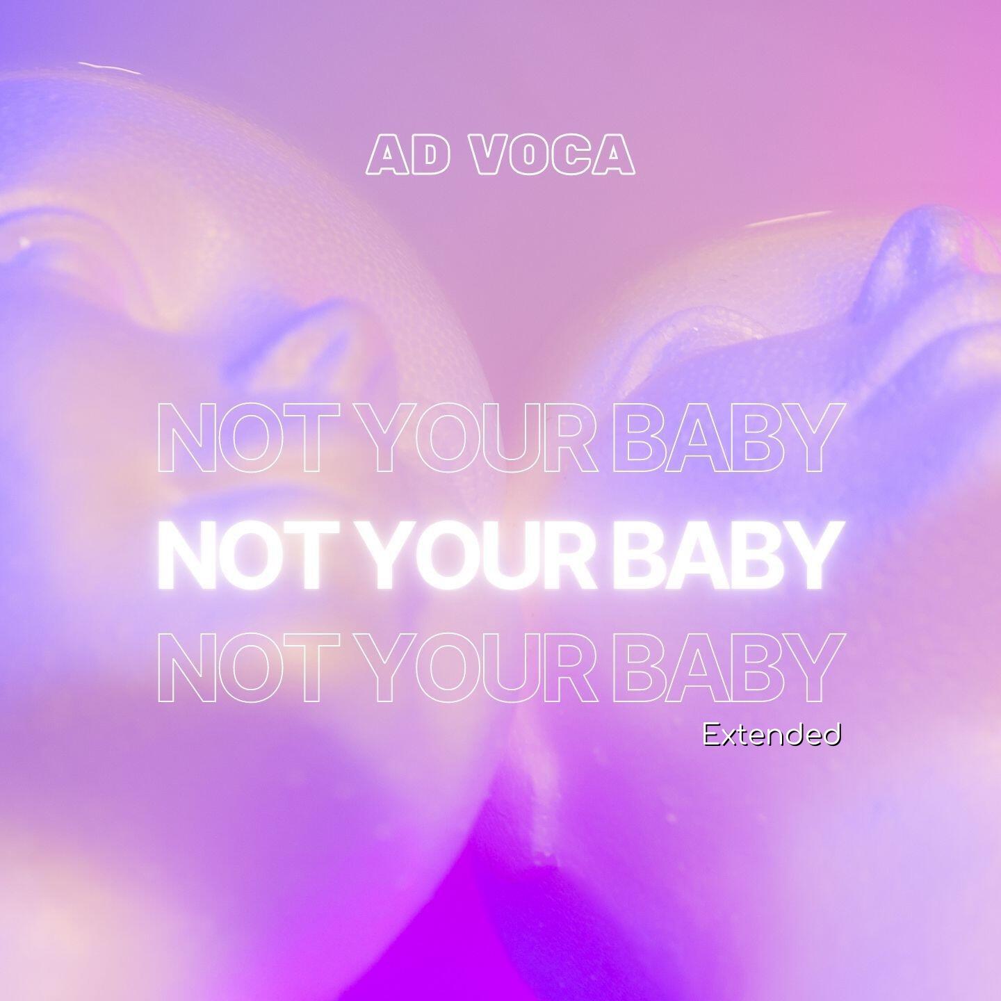 Релиз Not Your Baby (Extended)