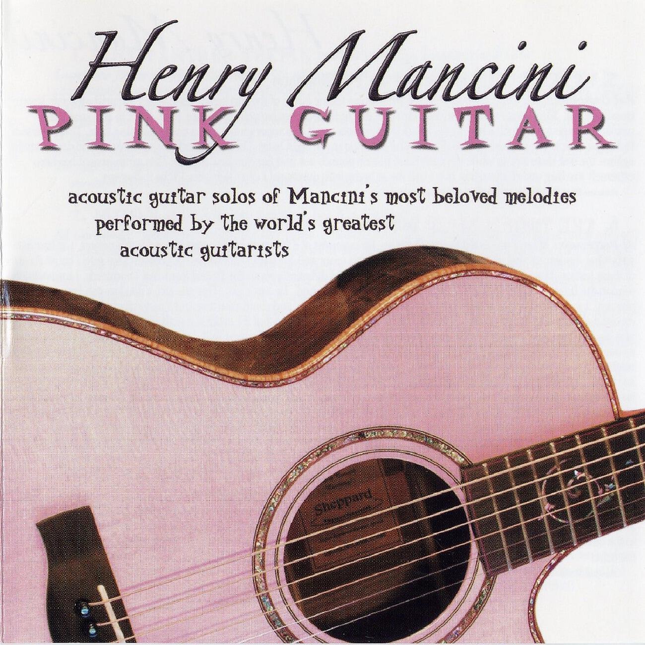 Релиз Henry Mancini: Pink Guitar Acoustic Guitar Solos