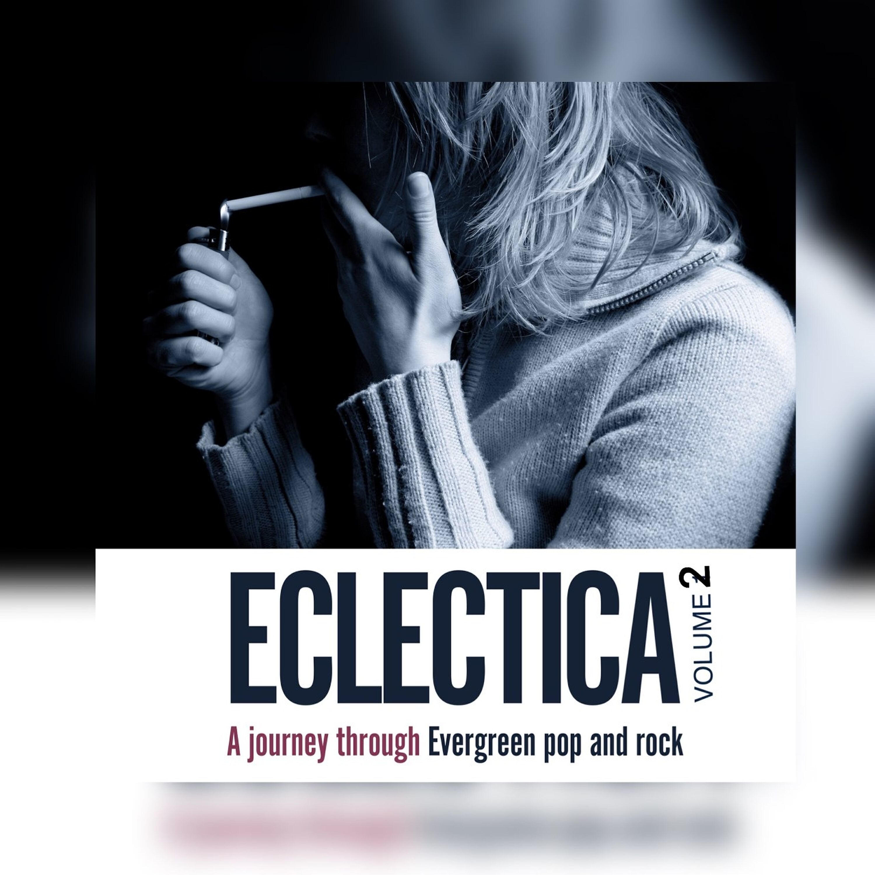Релиз Eclectica - a Journey Through Evergreen Pop & Rock Volume 2