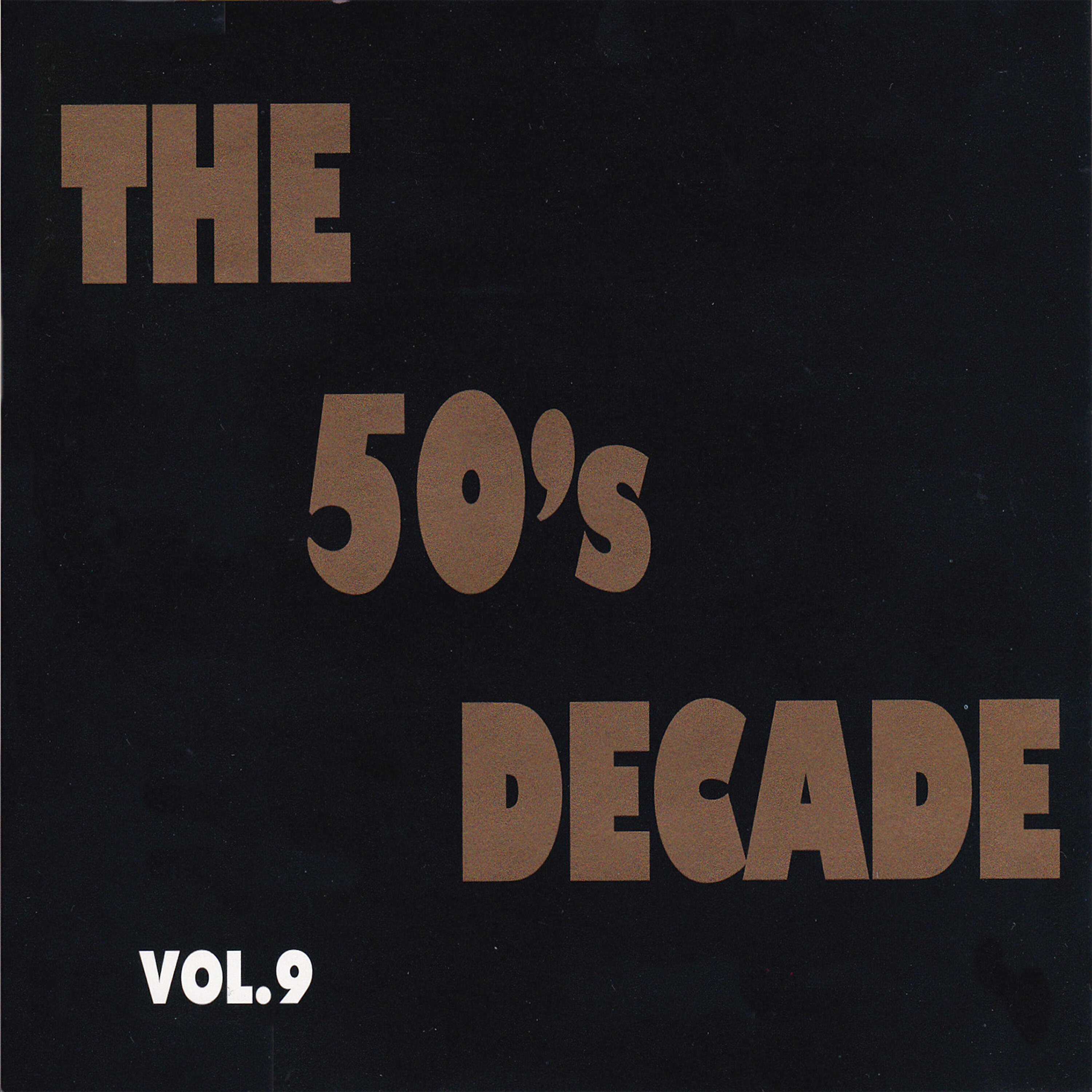 Релиз The 50's Decade, Vol. 9