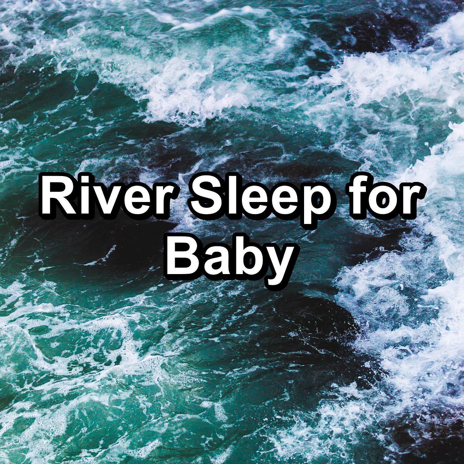 Релиз River Sleep for Baby