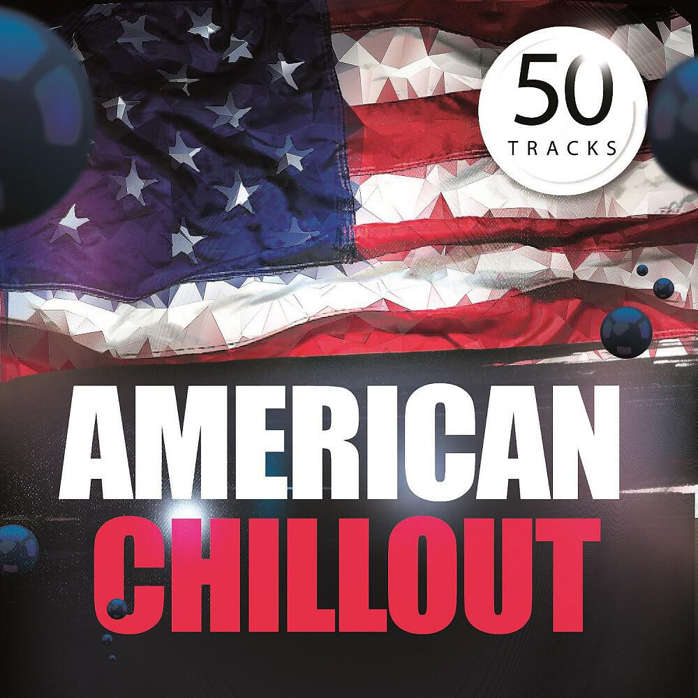 Релиз American Chillout