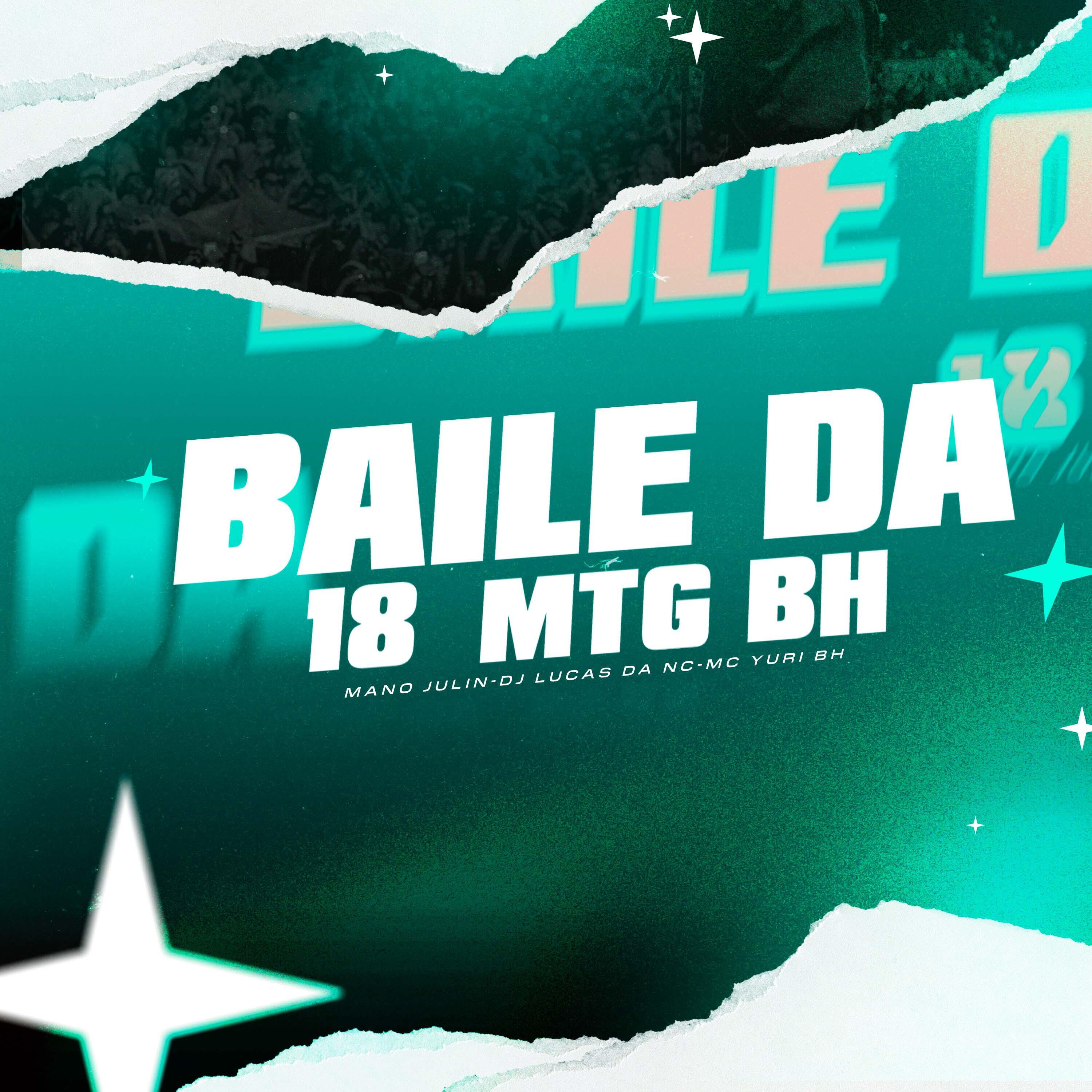 Скачать песню Mano Julin, Mc Yuri BH, Dj Lucas da NC - Baile da 18 Mtg Bh бесплатно в MP3 для Android и iOS