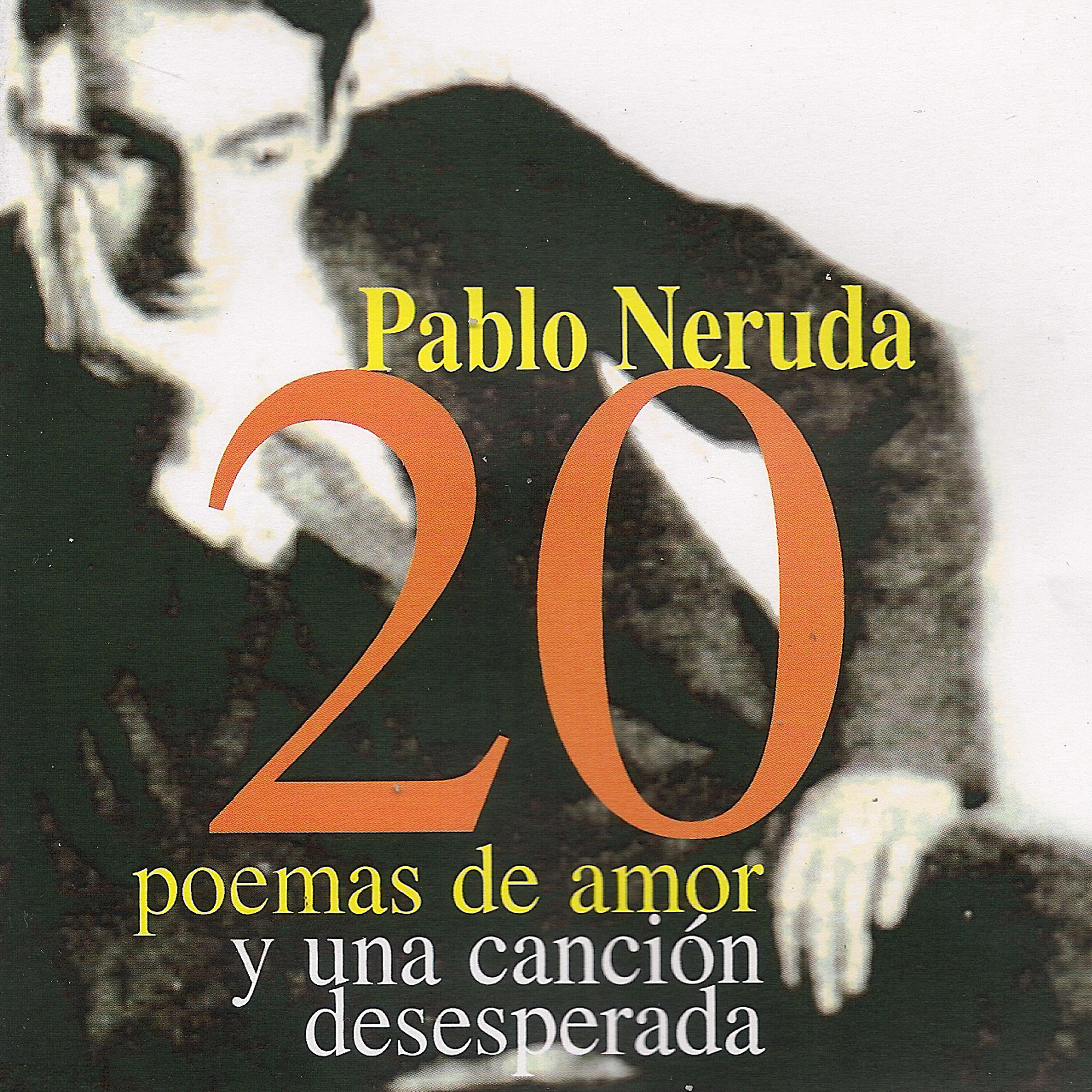 Релиз 20 poemas de amor y una canción desesperada
