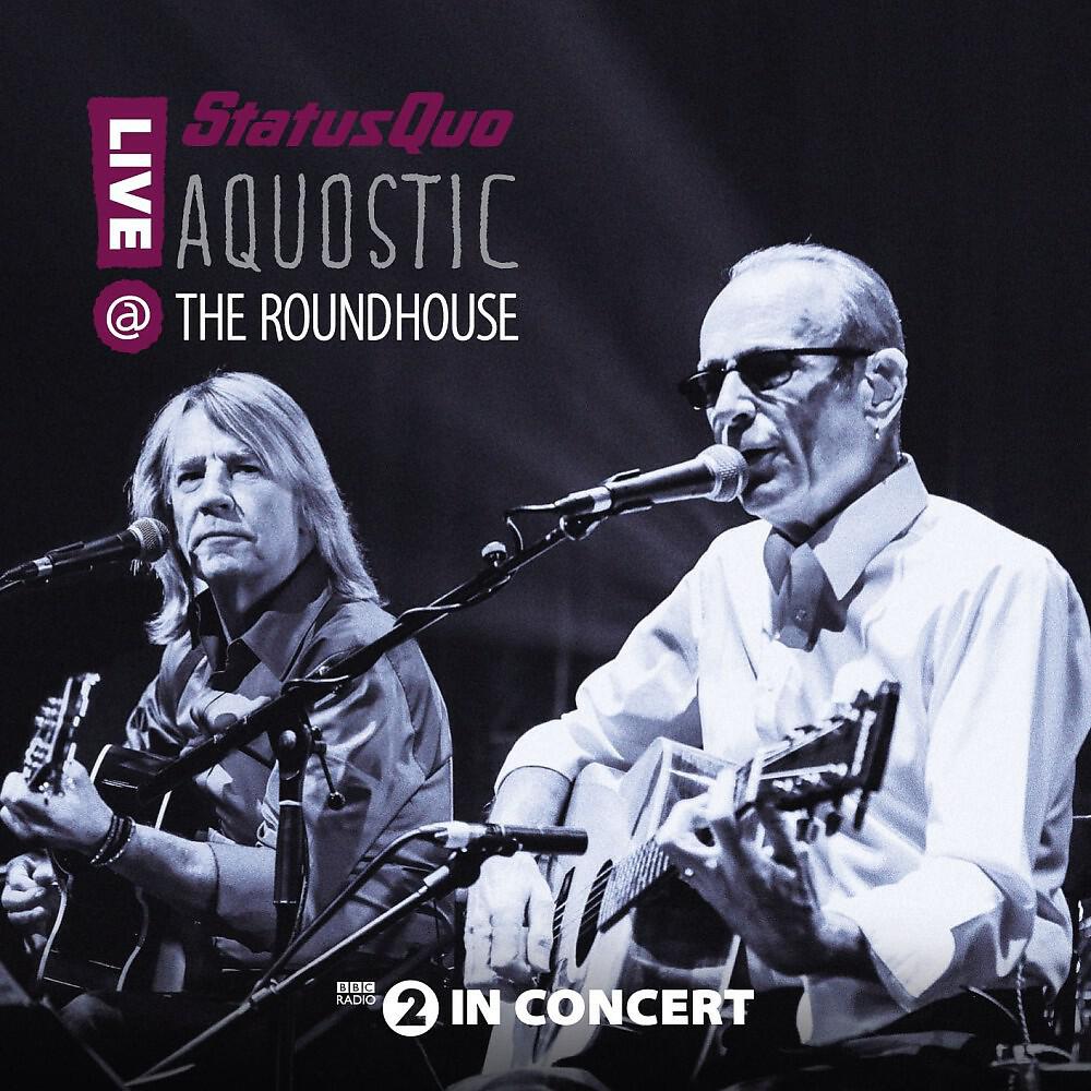 Релиз Aquostic! Live at the Roundhouse