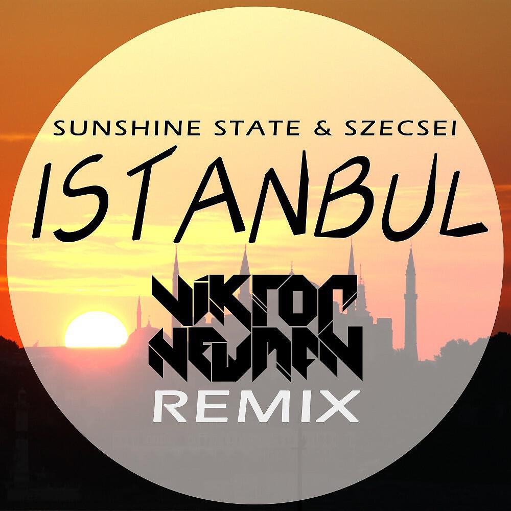 Релиз Istanbul (Viktor Newman Remix)