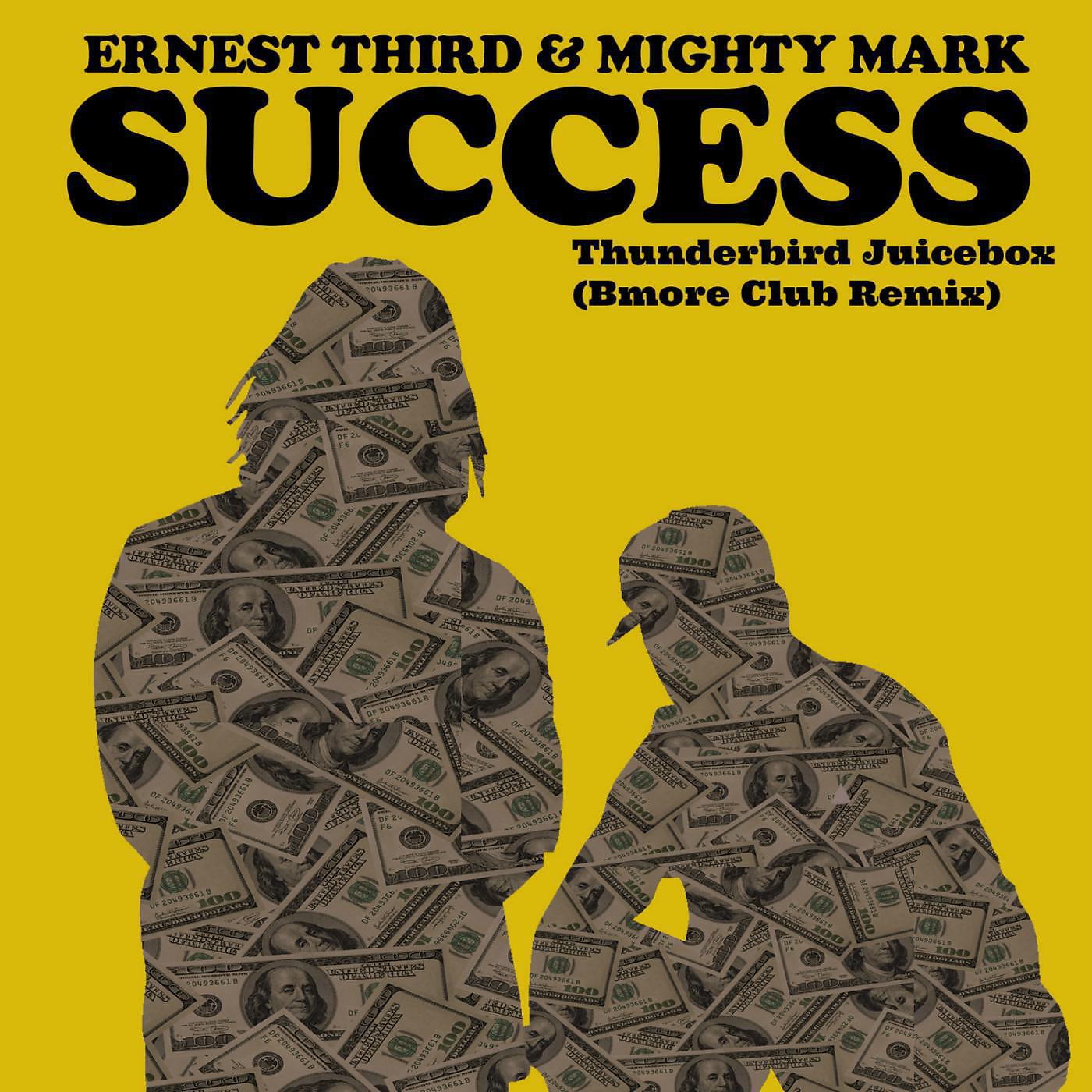 Релиз Success (Thunderbird Juicebox Bmore Club Remix)