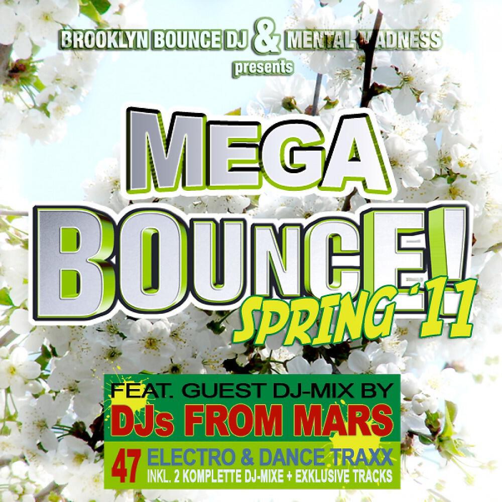 Релиз Brooklyn Bounce DJ & Mental Madness pres. MEGA BOUNCE! Spring '11 ((Special Electro & Hands Up Edition))