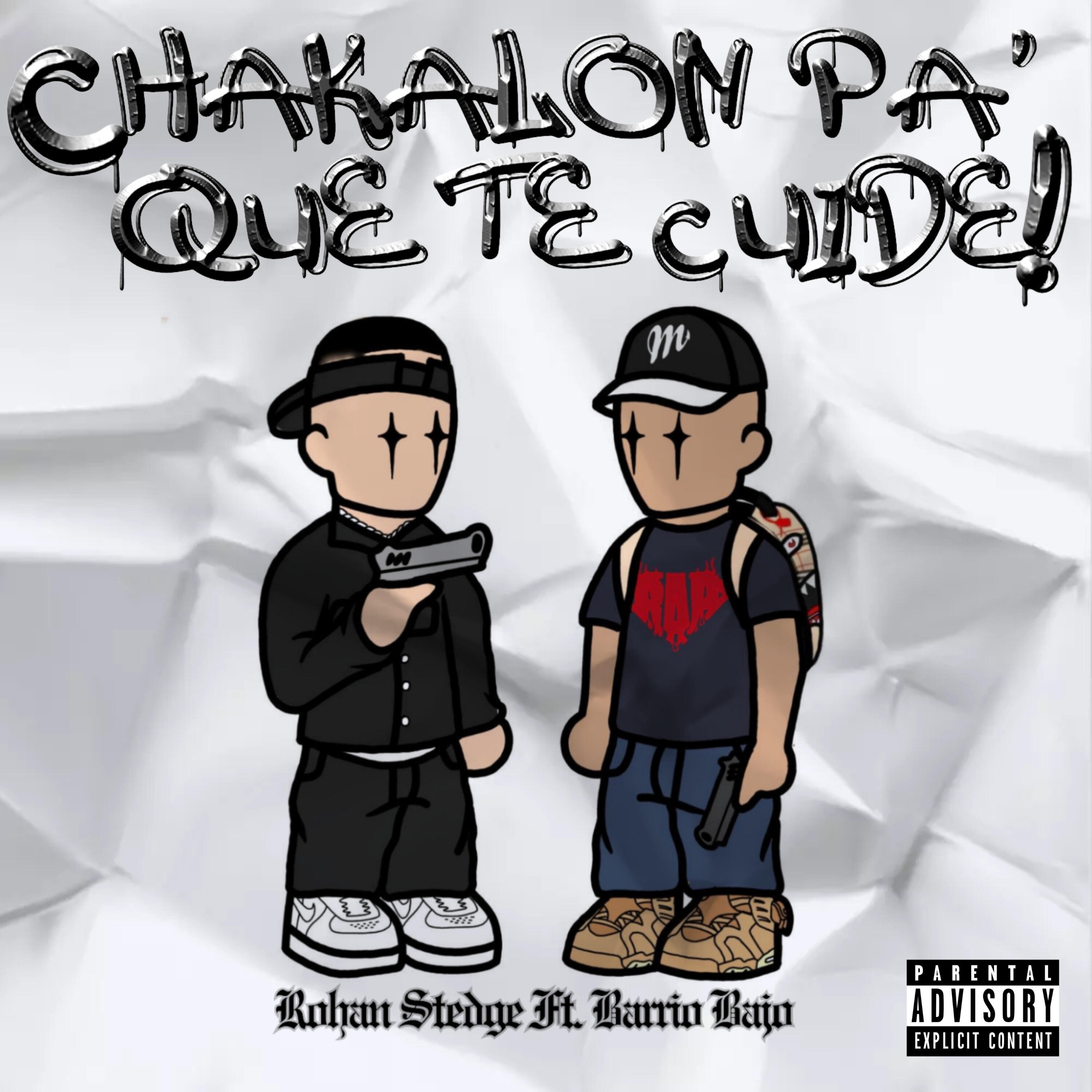 Релиз Chakalon Pa' Que Te Cuide