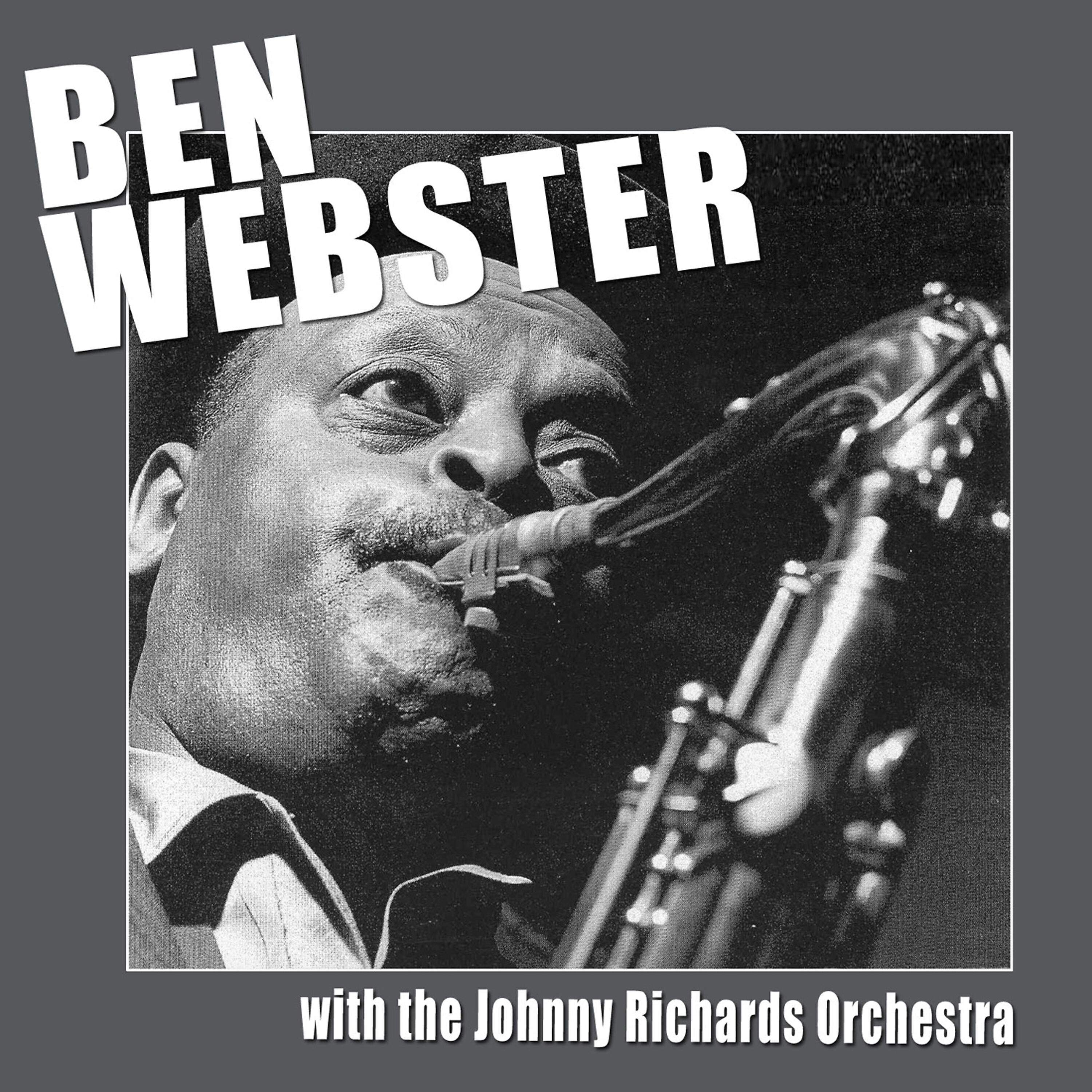 Релиз Ben Webster with the Johnny Richards Orchestra