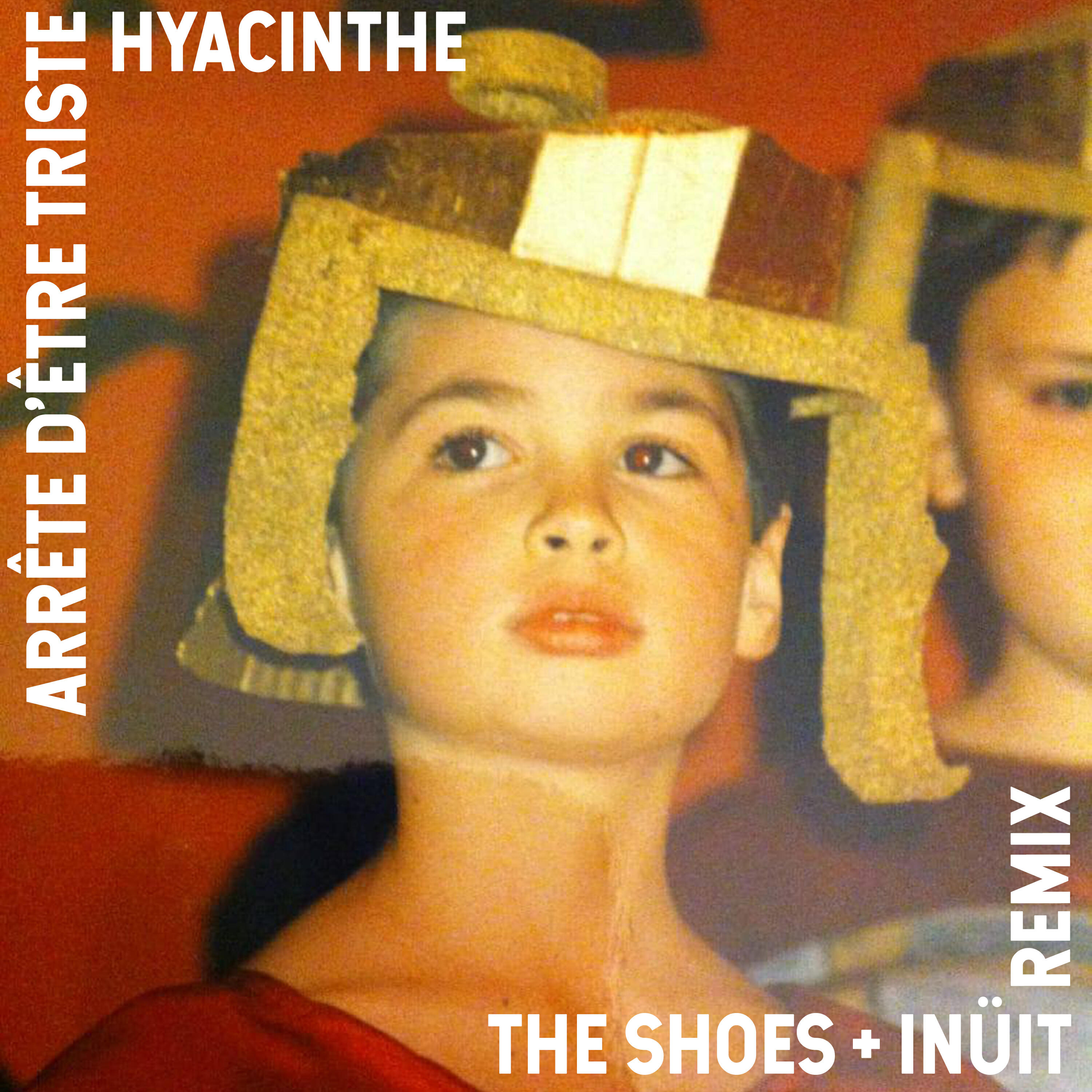 Релиз Arrête d'être triste (Remix) [feat. The Shoes & Inüit] - Single
