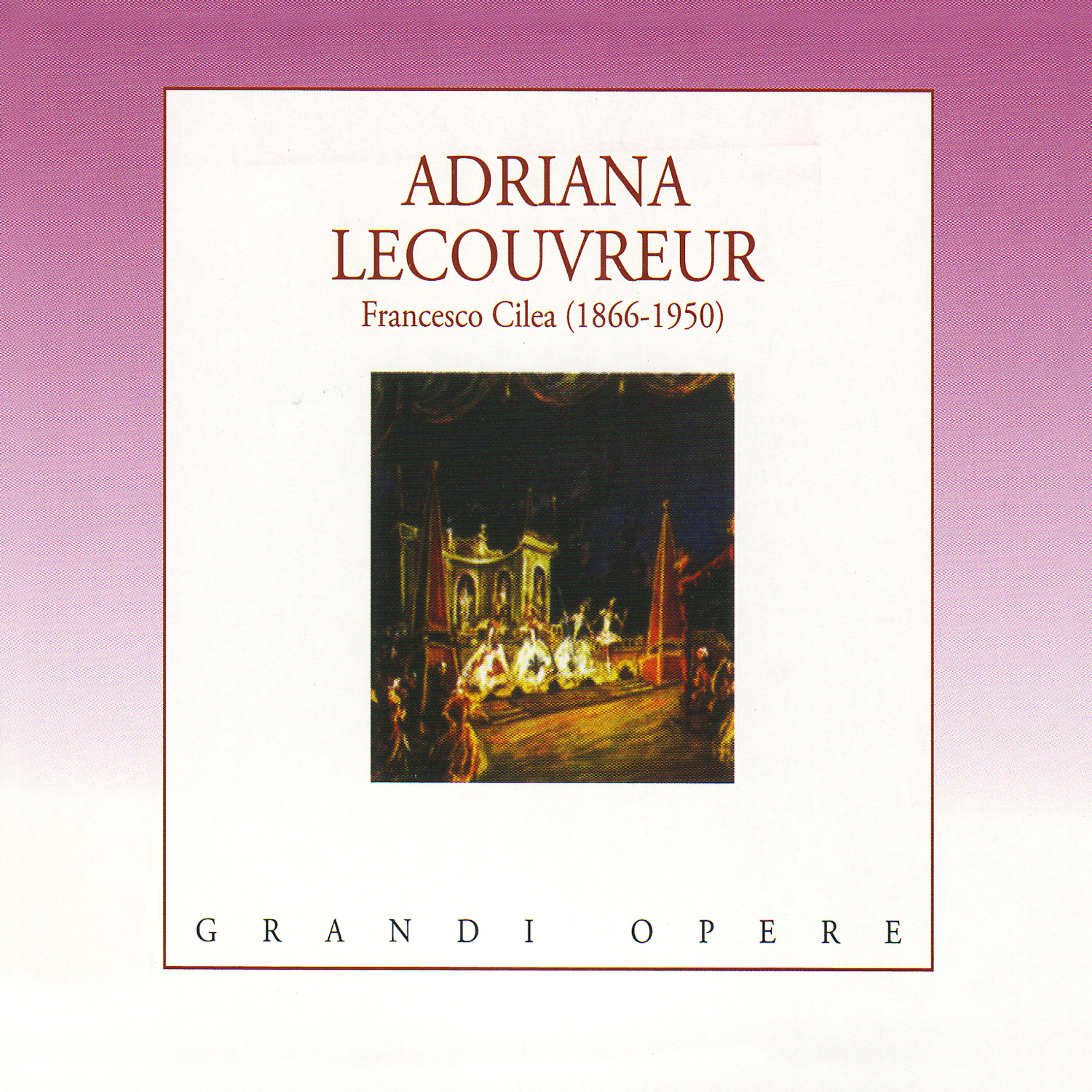 Релиз Cilea: Adriana Lecouvreur