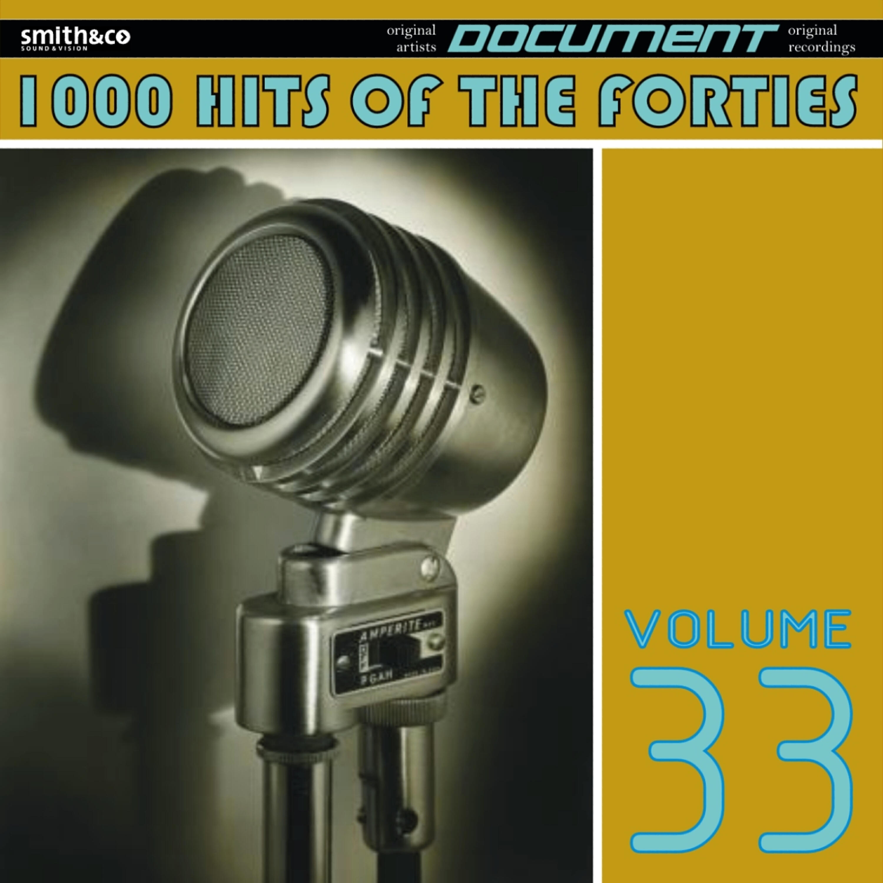 Релиз 1000 Hits of the Forties, Vol. 33