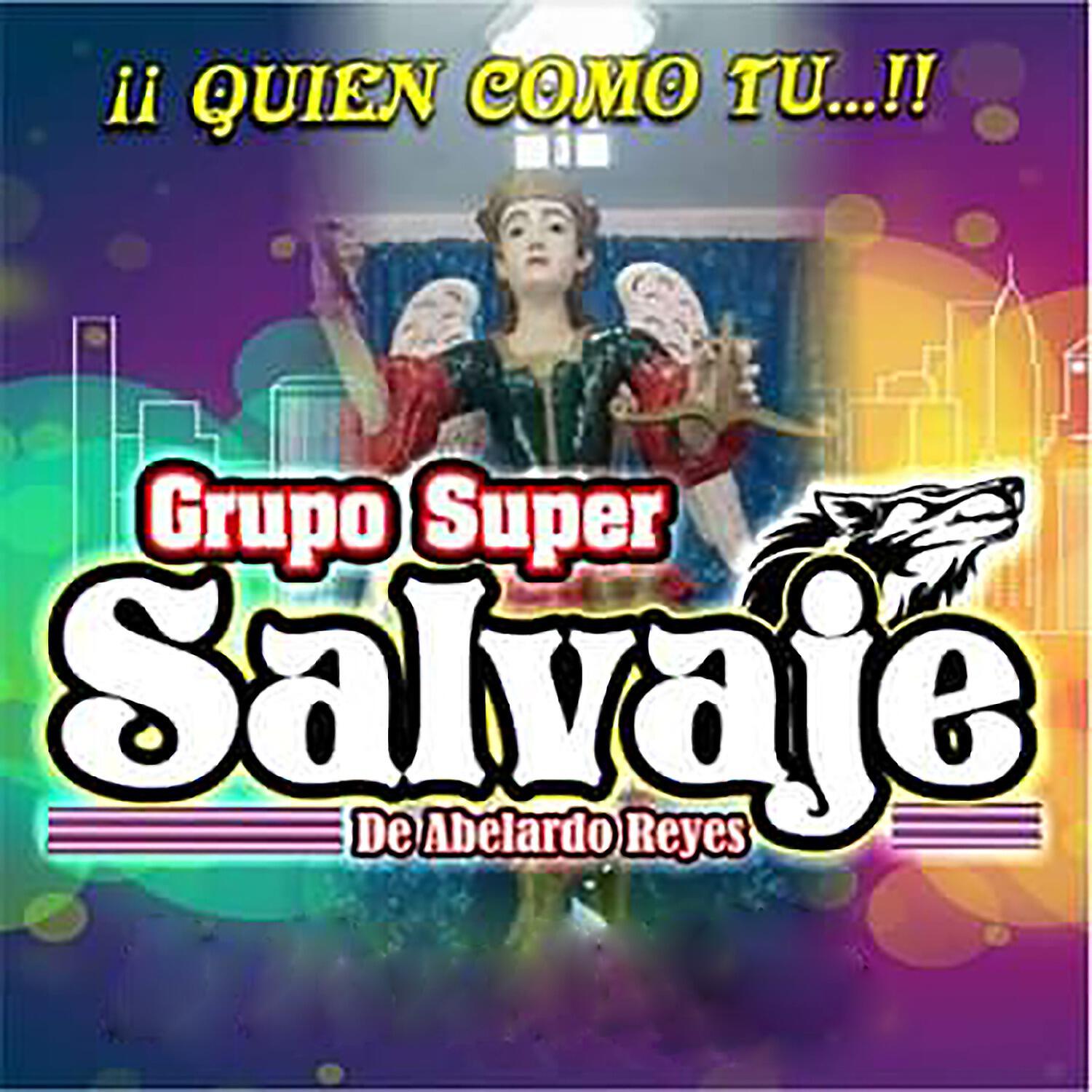 Grupo Super Salvaje de Abelardo Reyes