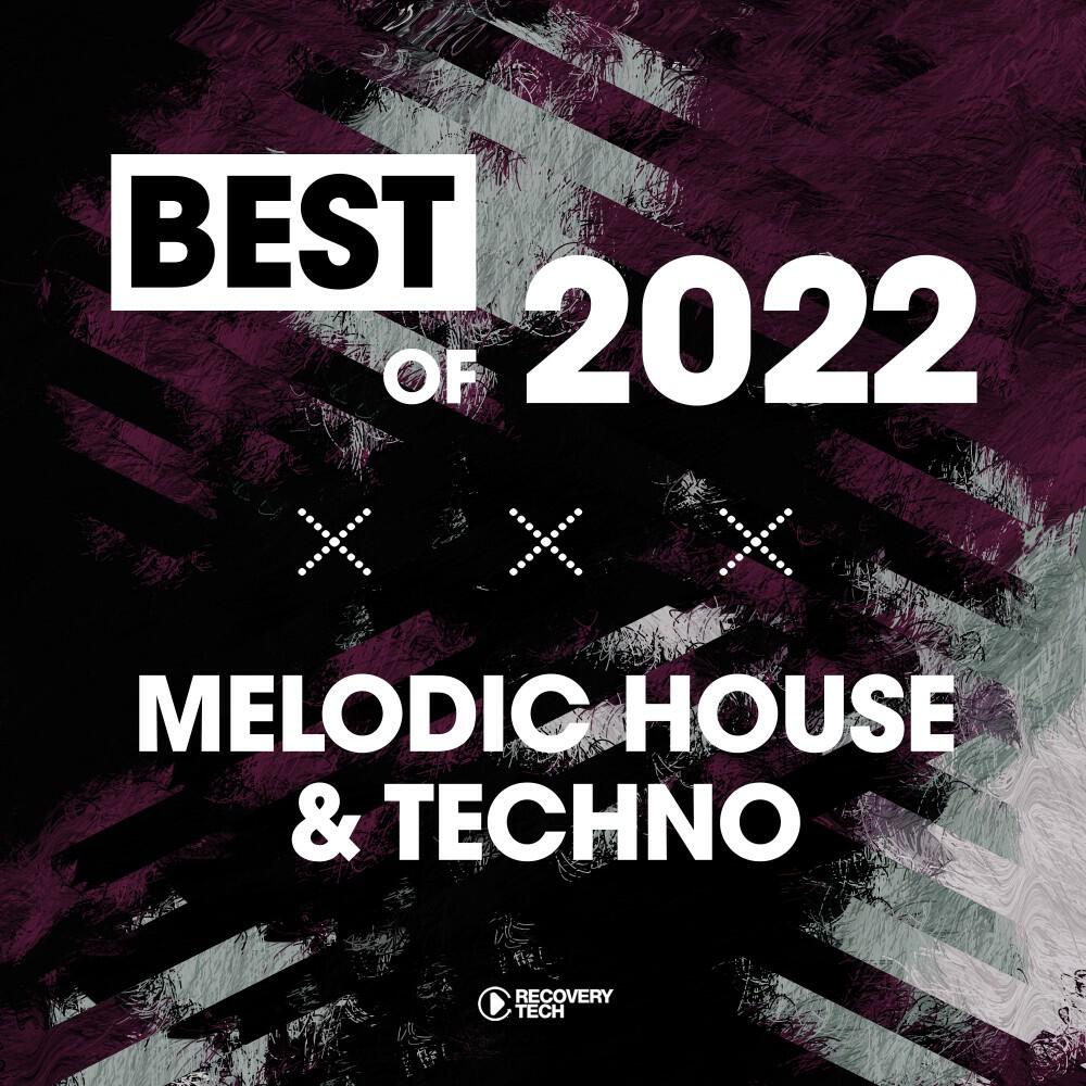 Релиз Best of Melodic House & Techno 2022