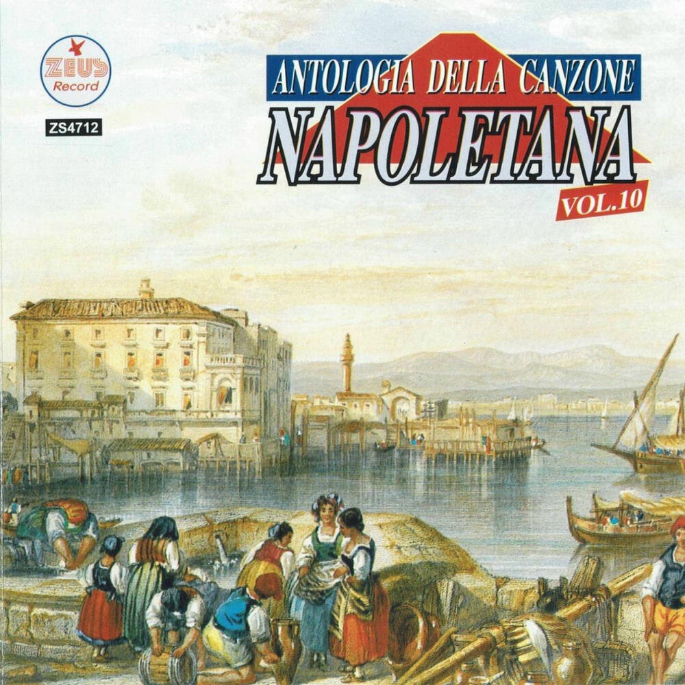 Релиз Antologia della canzone napoletana, Vol. 10 (The Best Collection of Classic Neapolitan Songs)