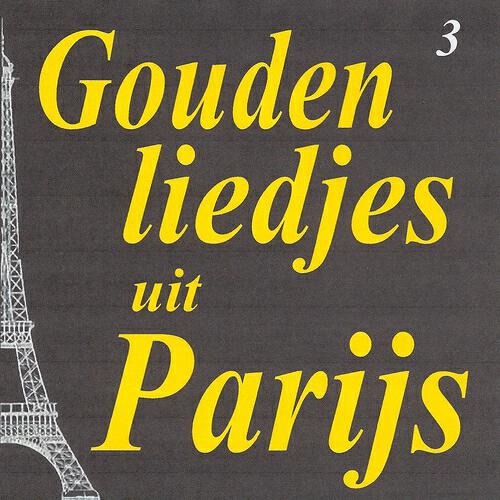 Релиз Gouden liedjes uit Parijs, Vol. 3