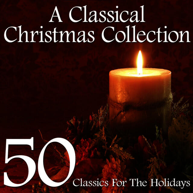 Релиз A Classical Christmas Collection - 50 Classics for the Holidays