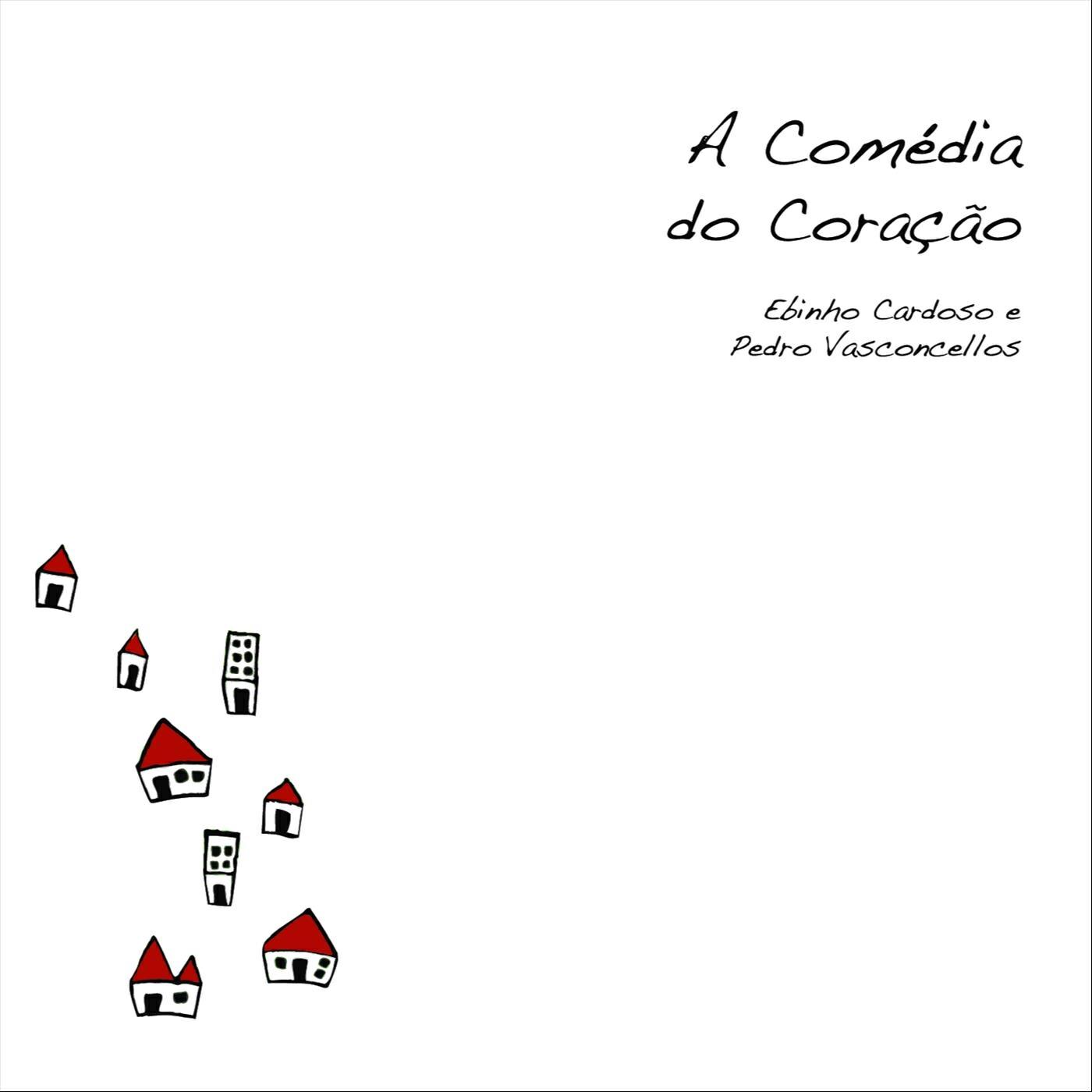 Релиз A Comédia do Coração