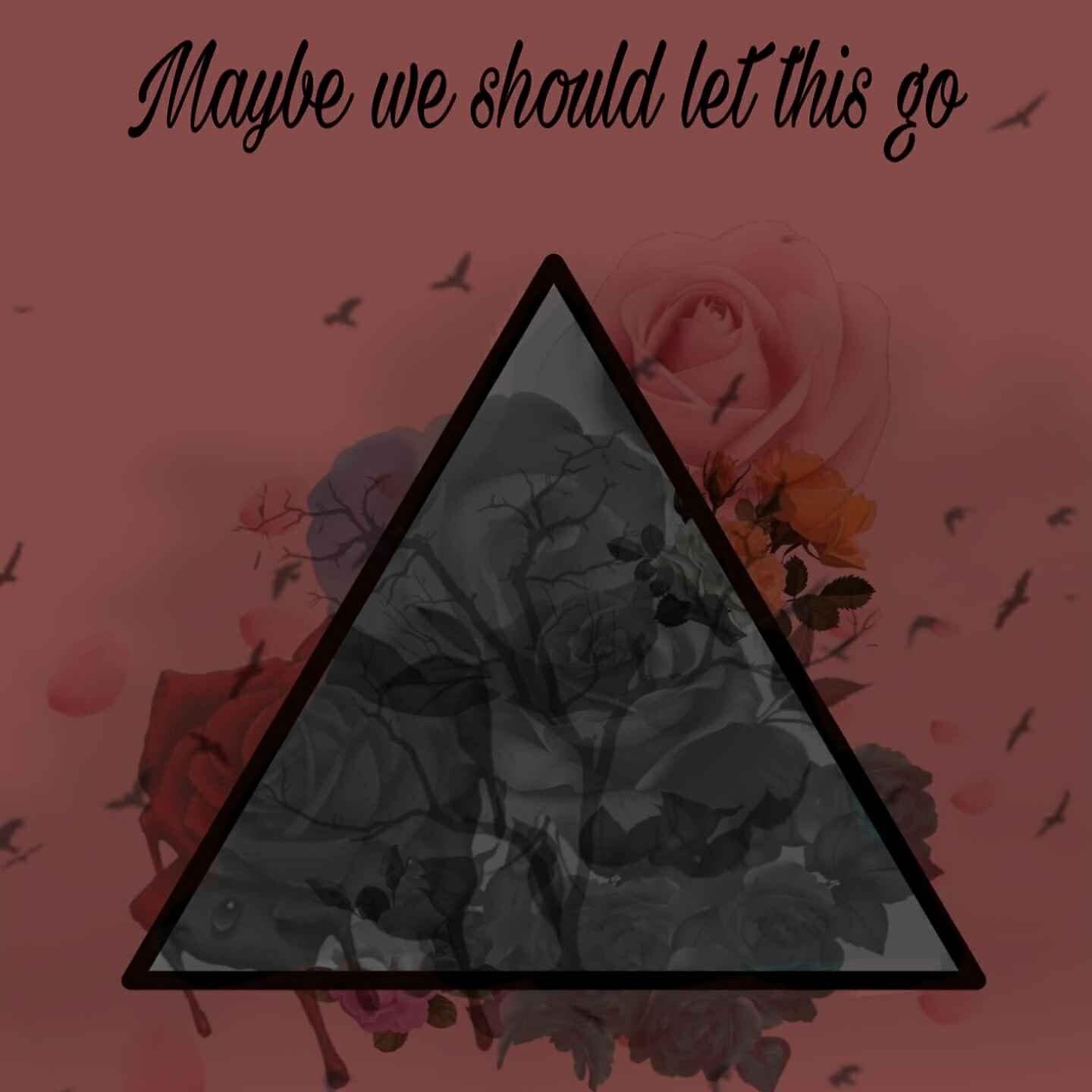 Релиз Maybe we should let this go