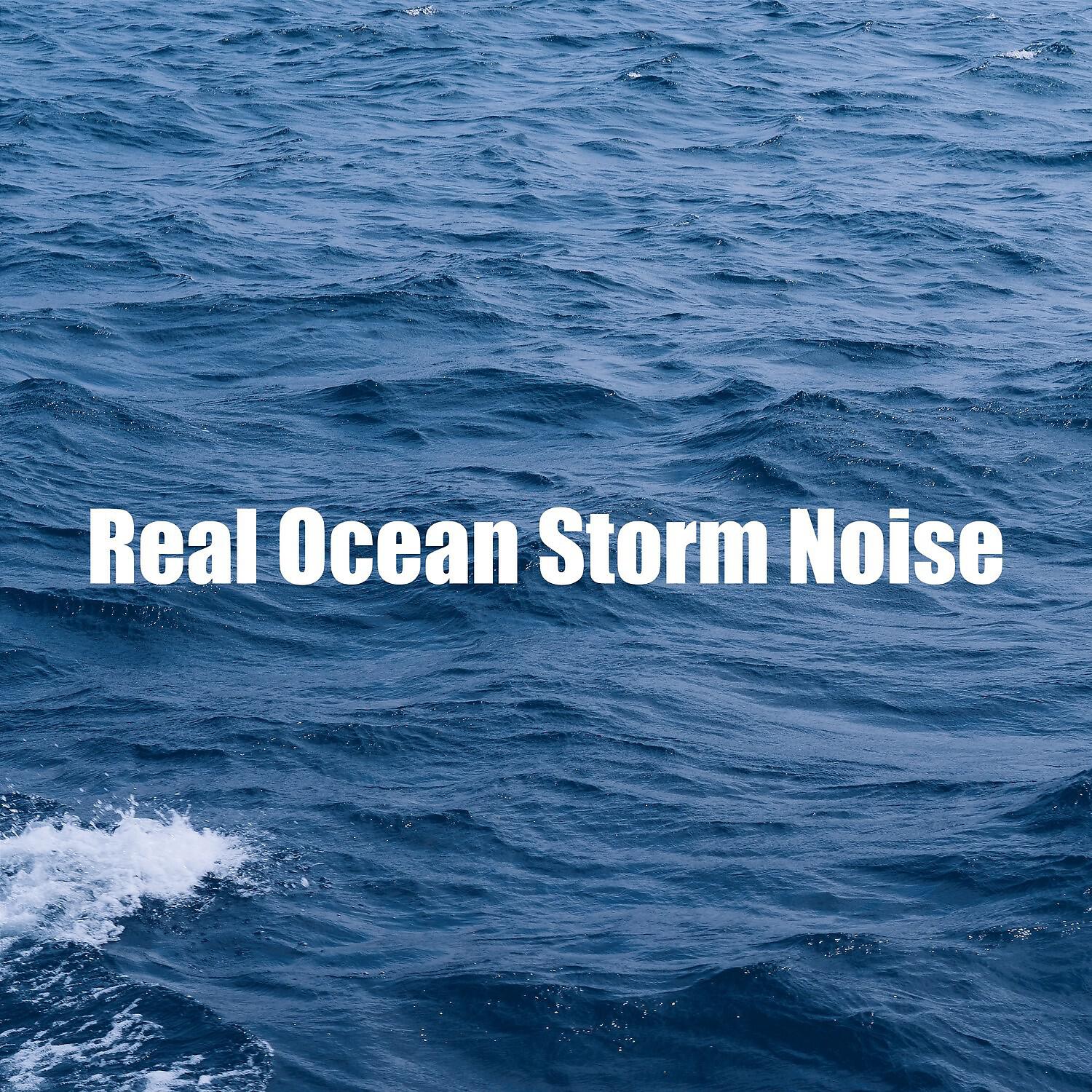 Релиз Real Ocean Storm Noise
