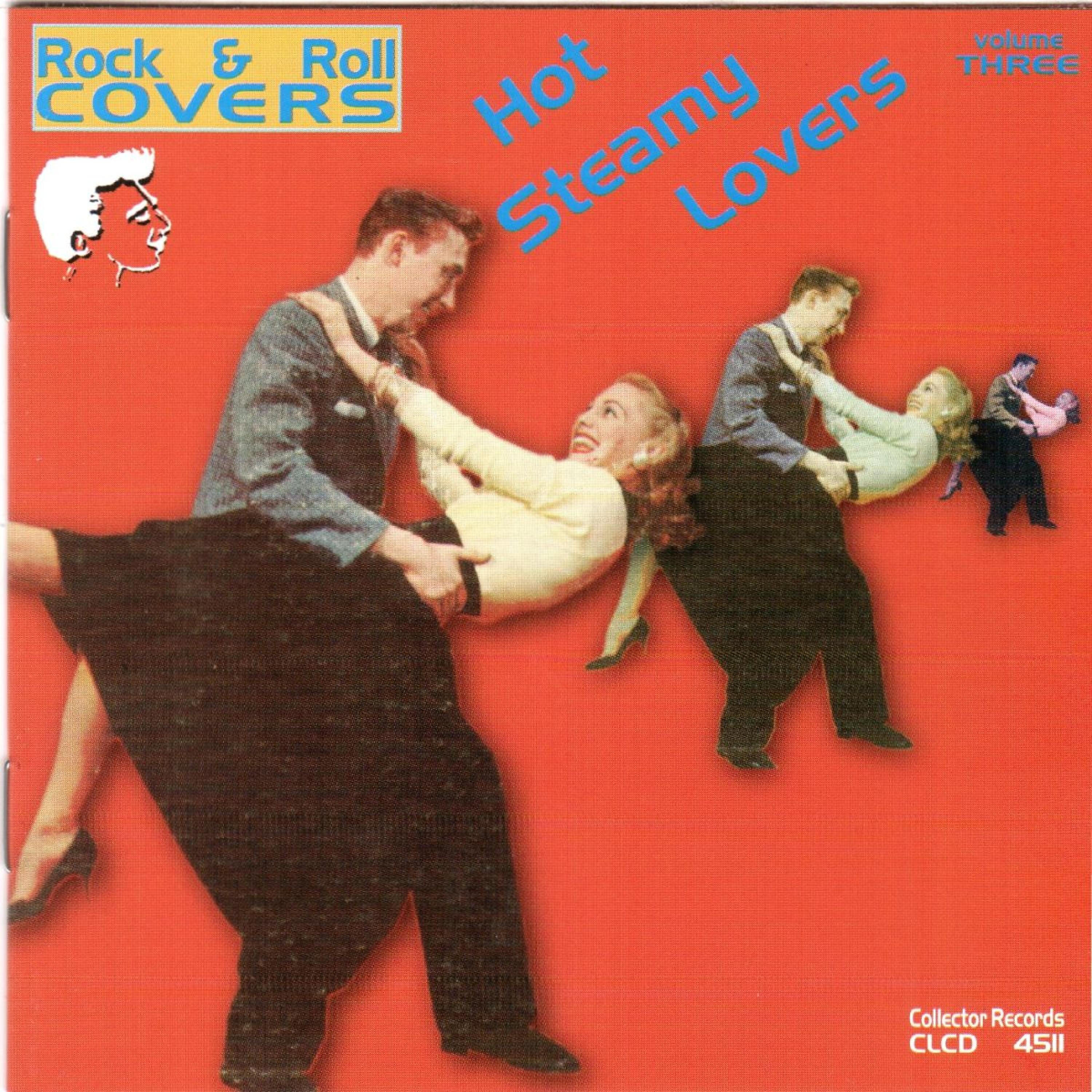 Релиз Rock & Roll Covers - Hot Steamy Lovers, Vol. 3