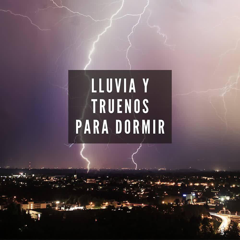 Релиз Lluvia y Truenos para Dormir