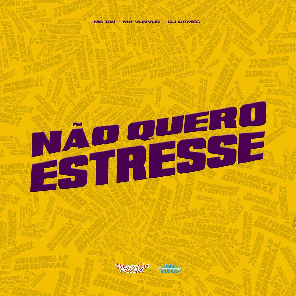 Релиз Não Quero Estresse
