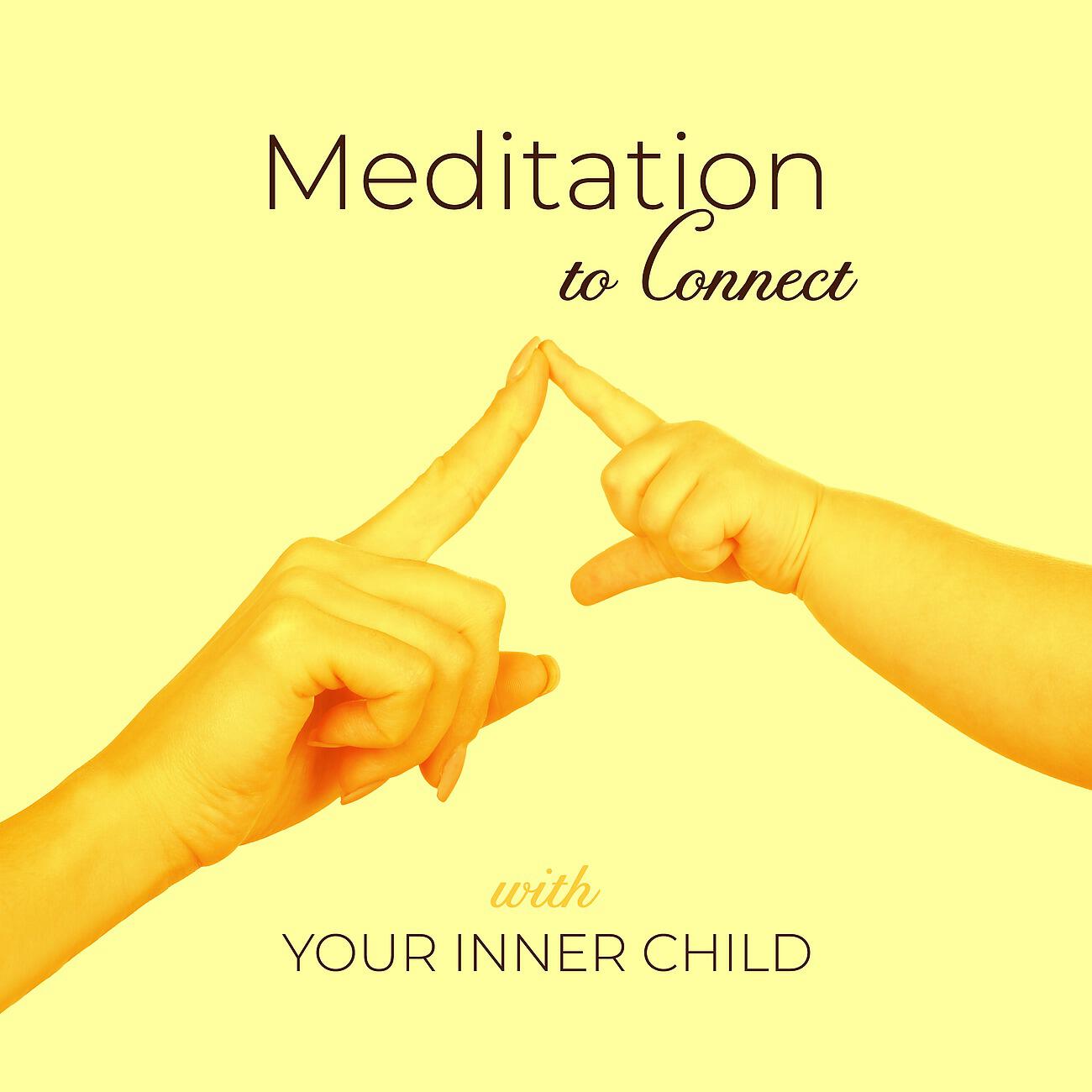 Релиз Meditation to Connect with Your Inner Child (Relaxation, Peace, Spa Music, Yoga Music, Chakra Voices)