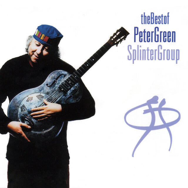 Релиз The Best of Peter Green Splinter Group