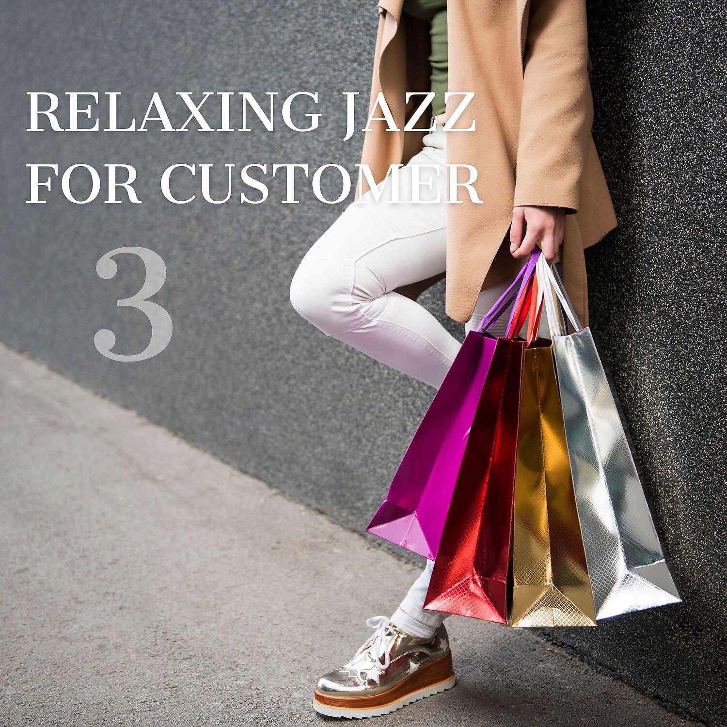Постер альбома Relaxing Jazz for Customer 3