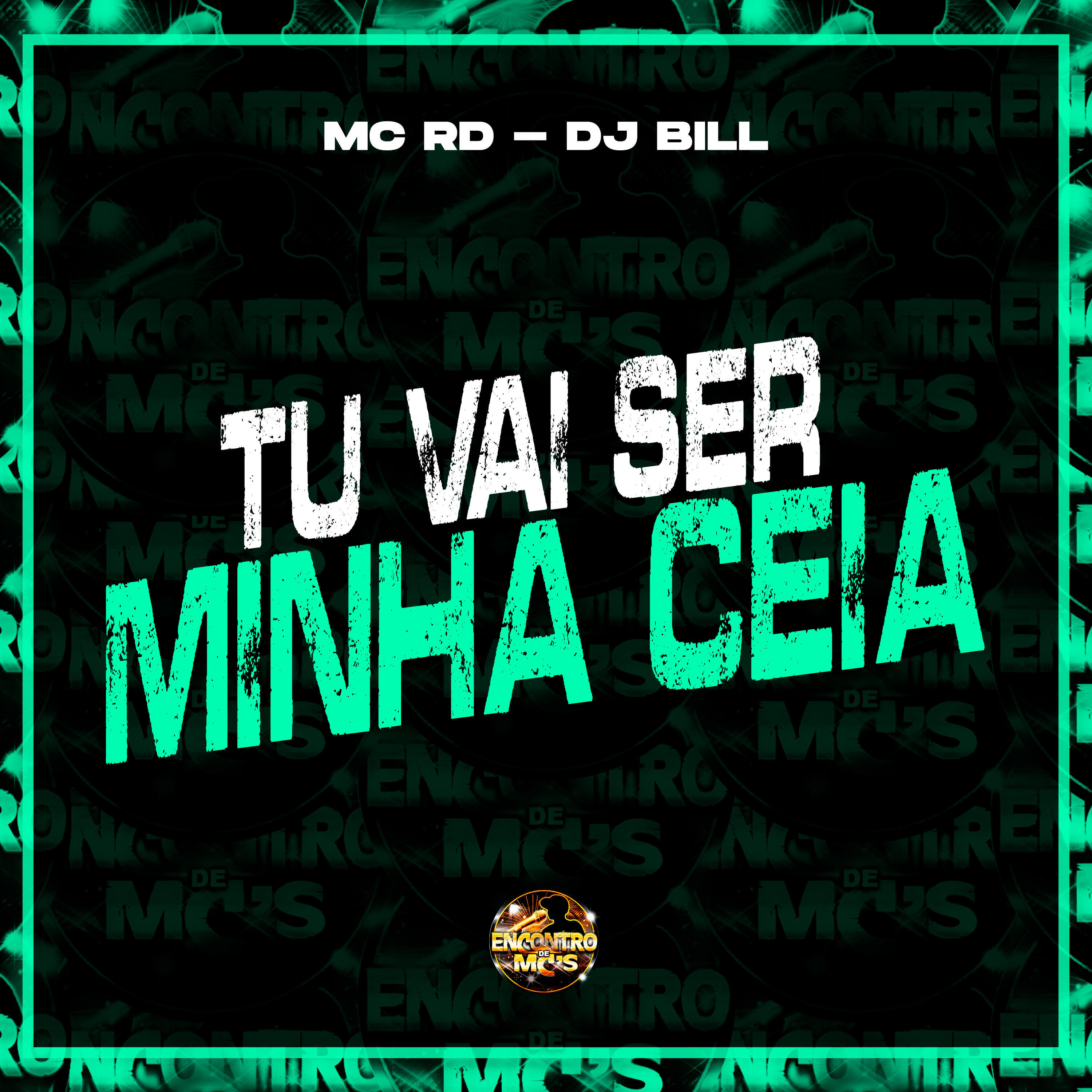 Скачать песню Mc Rd, Dj Bill, Encontro de MC's - Tu Vai Ser Minha Ceia бесплатно в MP3 для Android и iOS