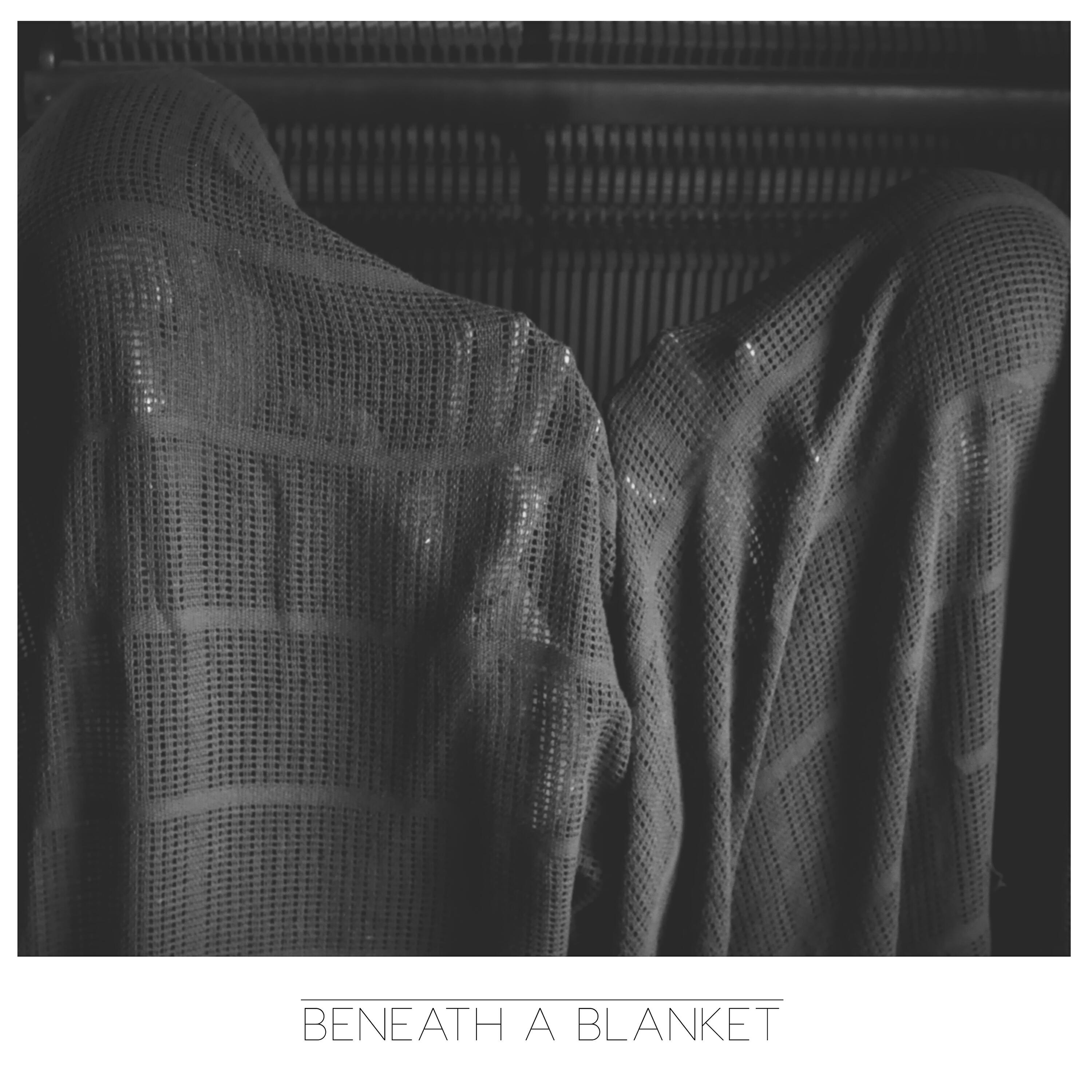Релиз Beneath a Blanket