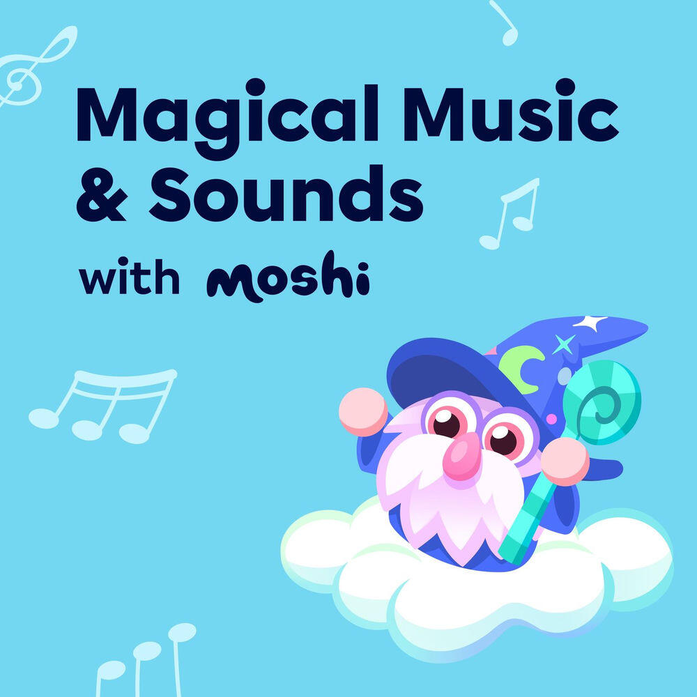 Релиз Magical Music & Sounds with Moshi