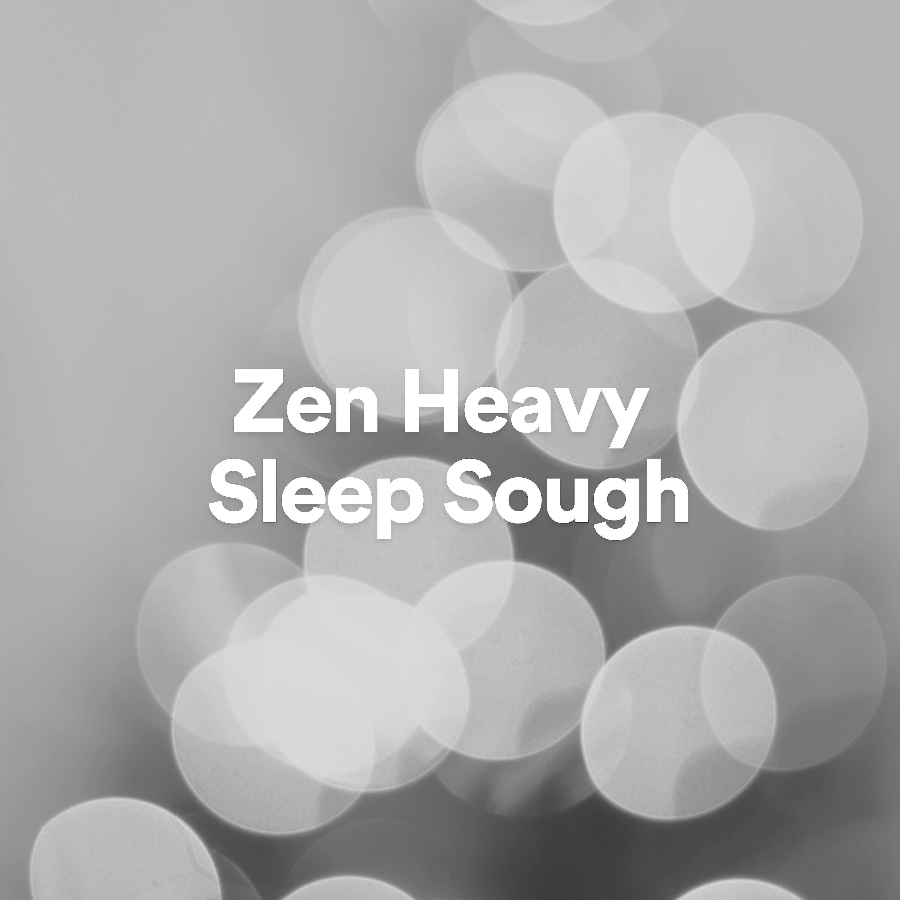 Релиз Zen Heavy Sleep Sough