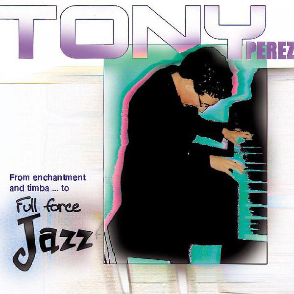 Релиз From Enchantment and Timba... To Full Force Jazz!!!
