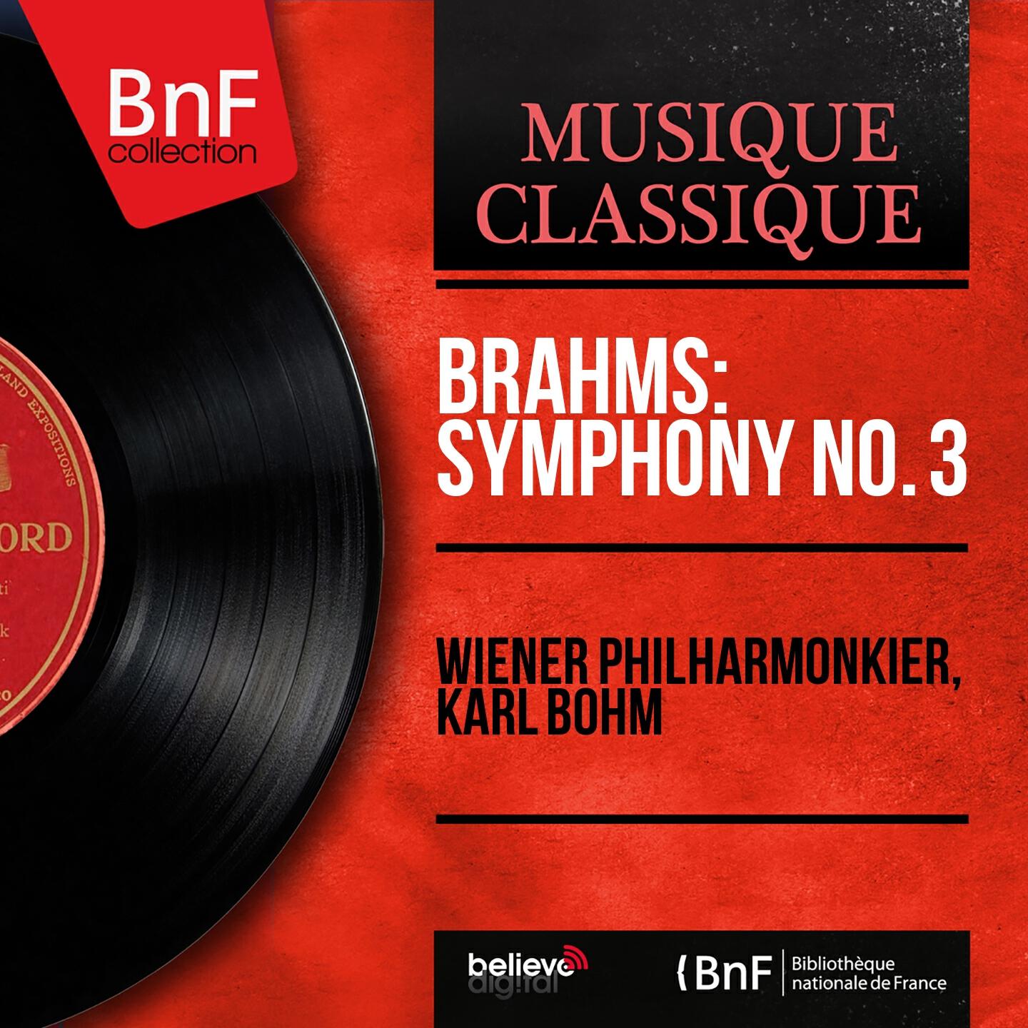 Релиз Brahms: Symphony No. 3 (Mono Version)