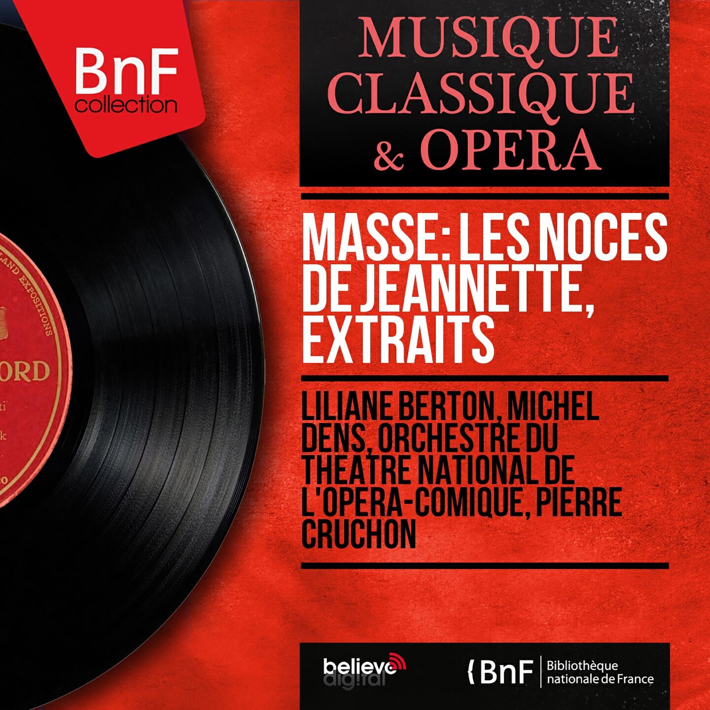 Релиз Massé: Les noces de Jeannette, extraits (Stereo Version)