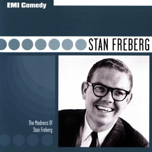 Релиз EMI Comedy Classics - The Madness Of Stan Freberg