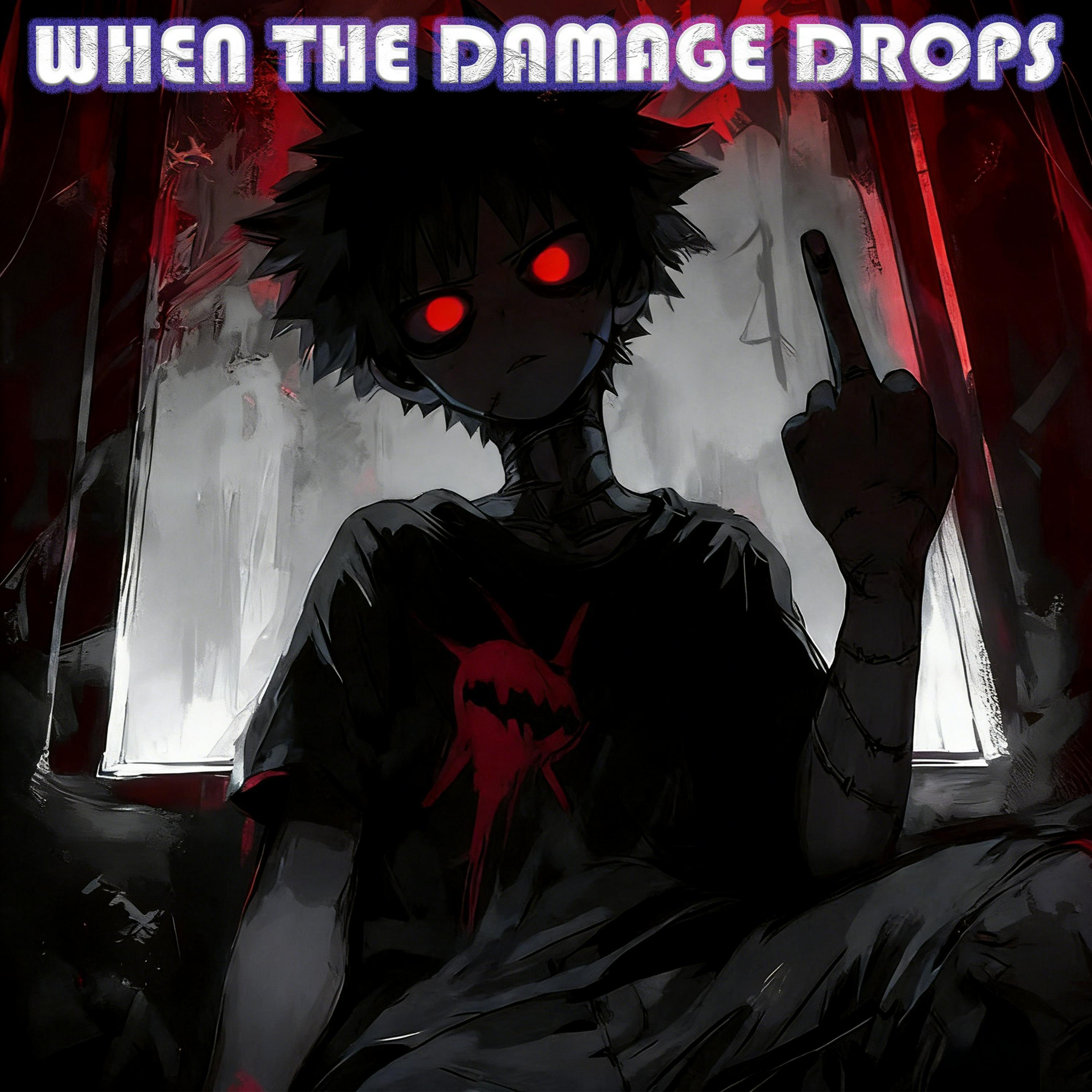 Релиз WHEN THE DAMAGE DROPS