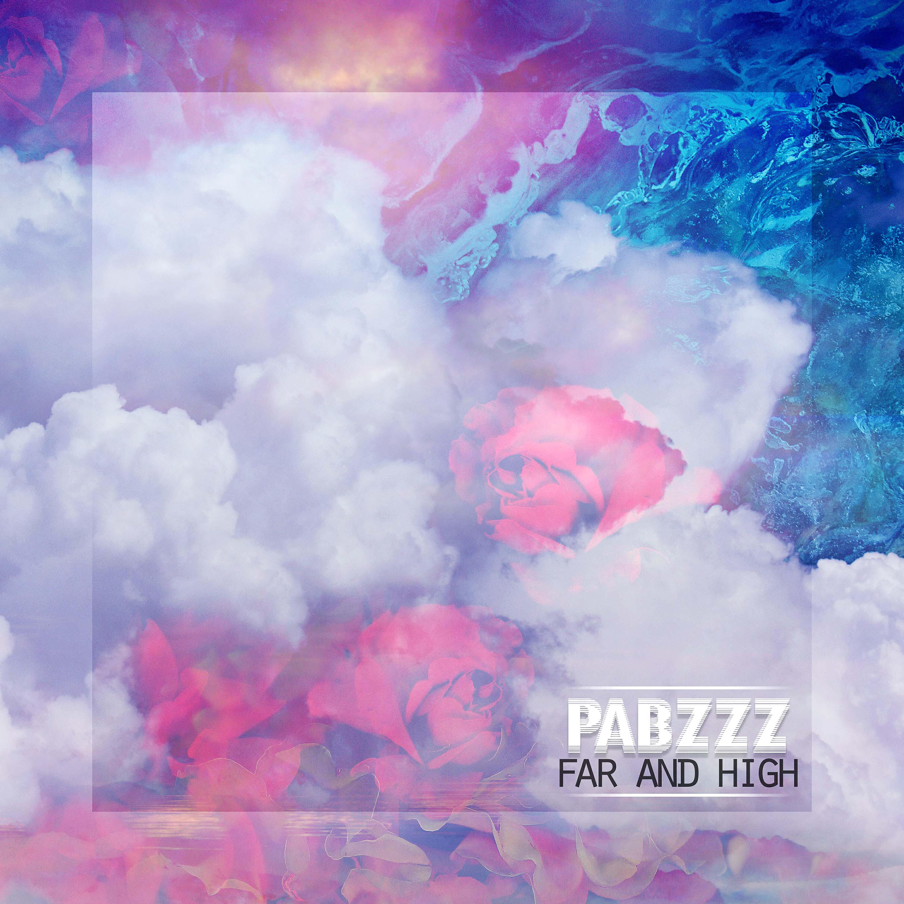 Скачать песню Pabzzz - Far and High бесплатно в MP3 для Android и iOS
