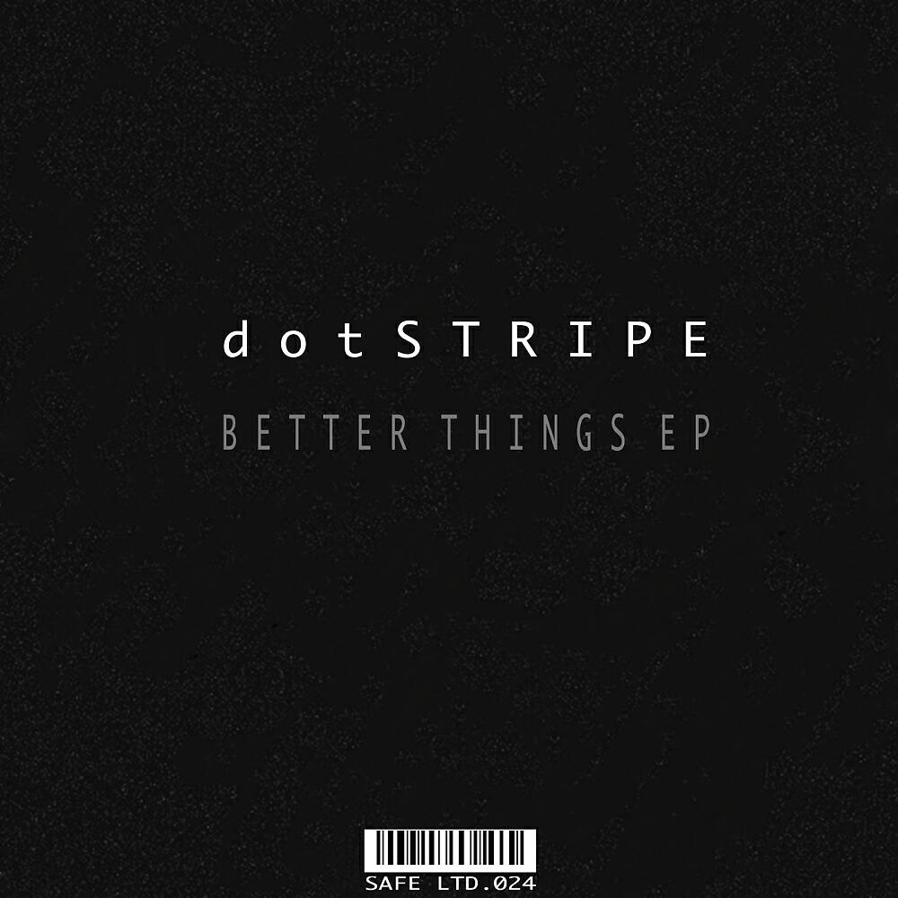 Релиз Better Things EP