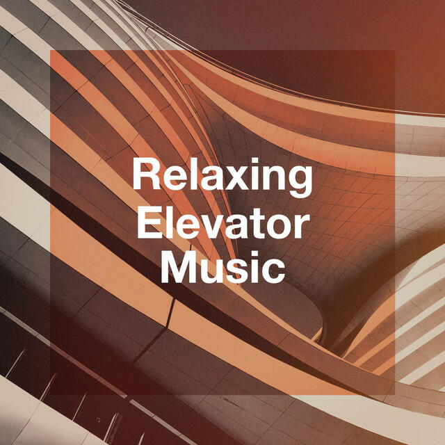 Релиз Relaxing Elevator Music